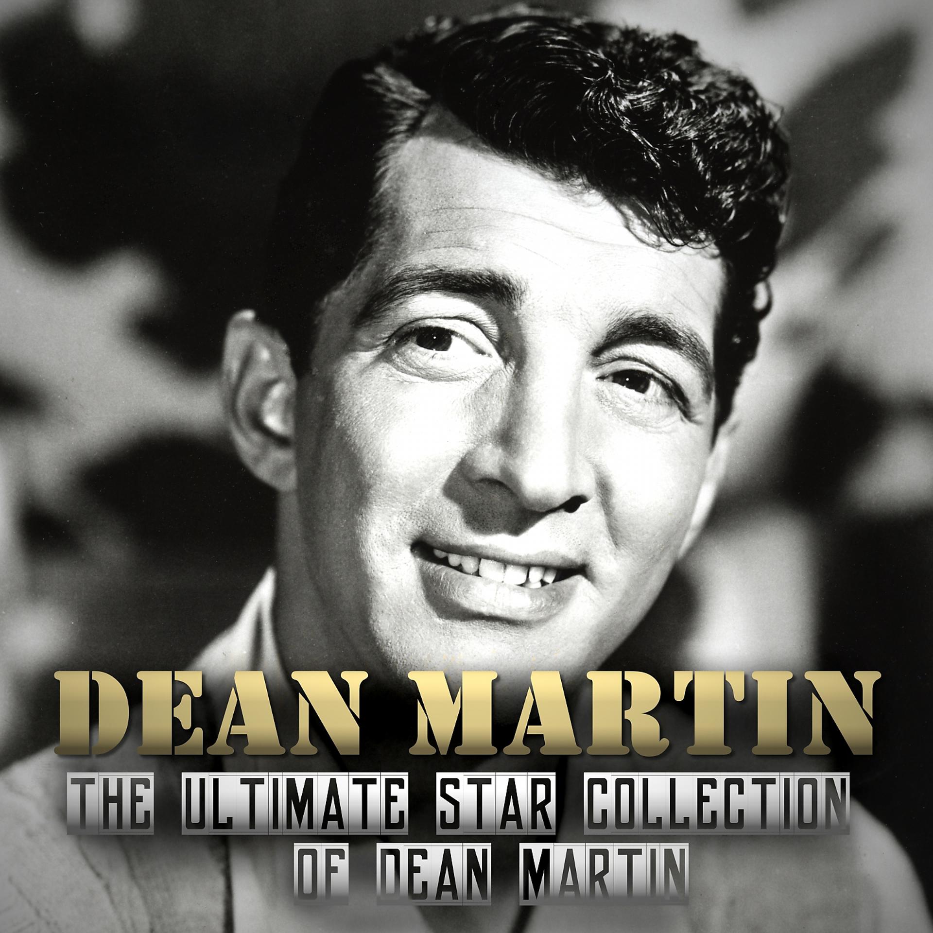 Постер альбома The Ultimate Star Collection of Dean Martin