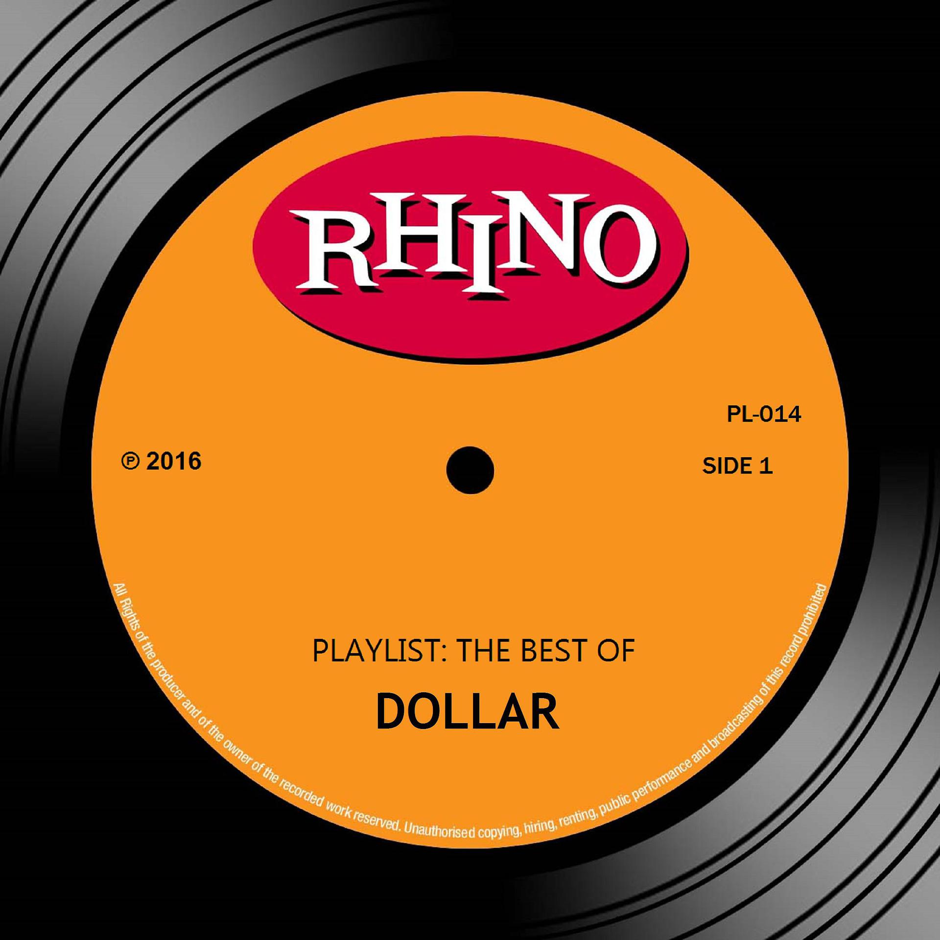 Постер альбома Playlist: The Best Of Dollar