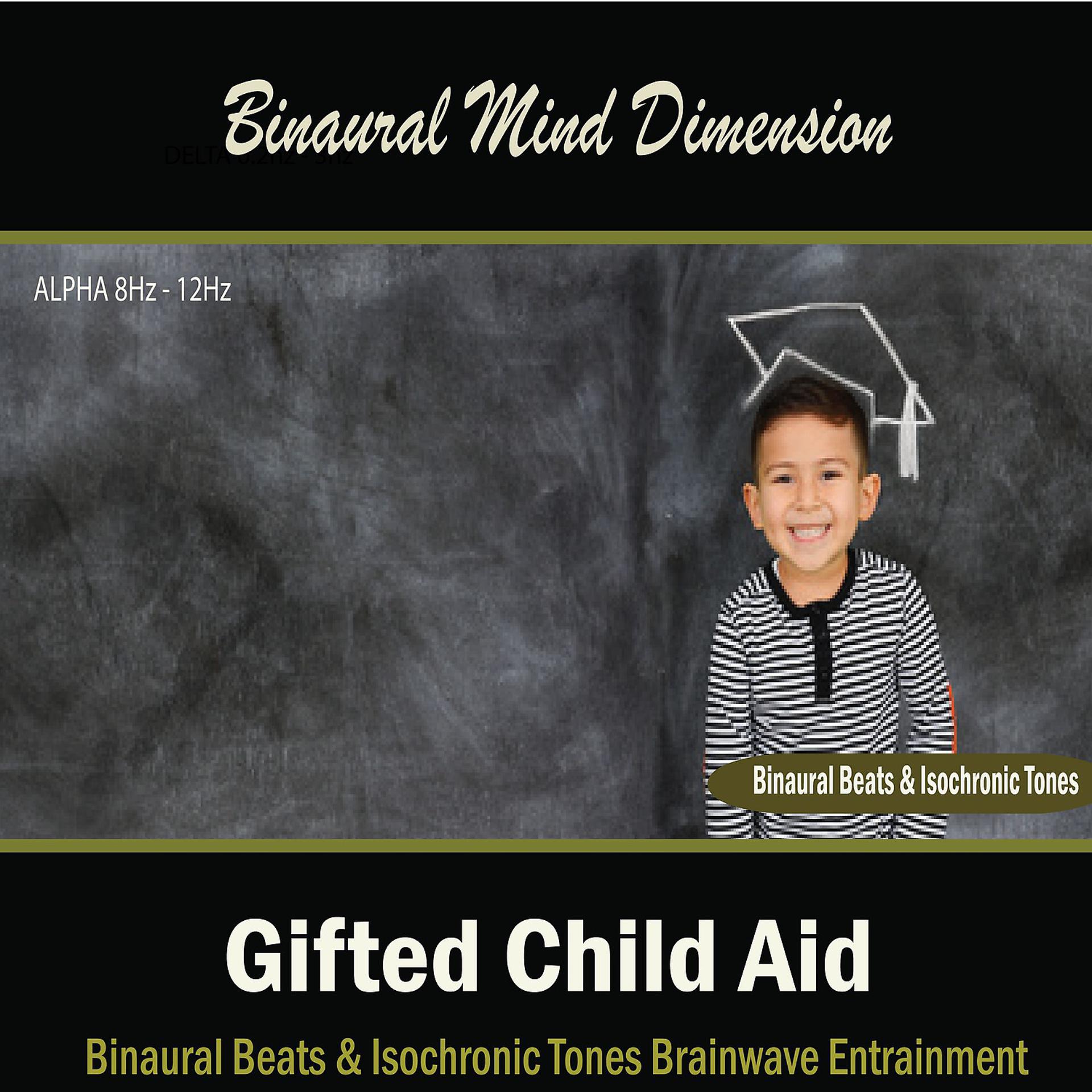 Постер альбома Gifted Child Aid: (Binaural Beats & Isochronic Tones)