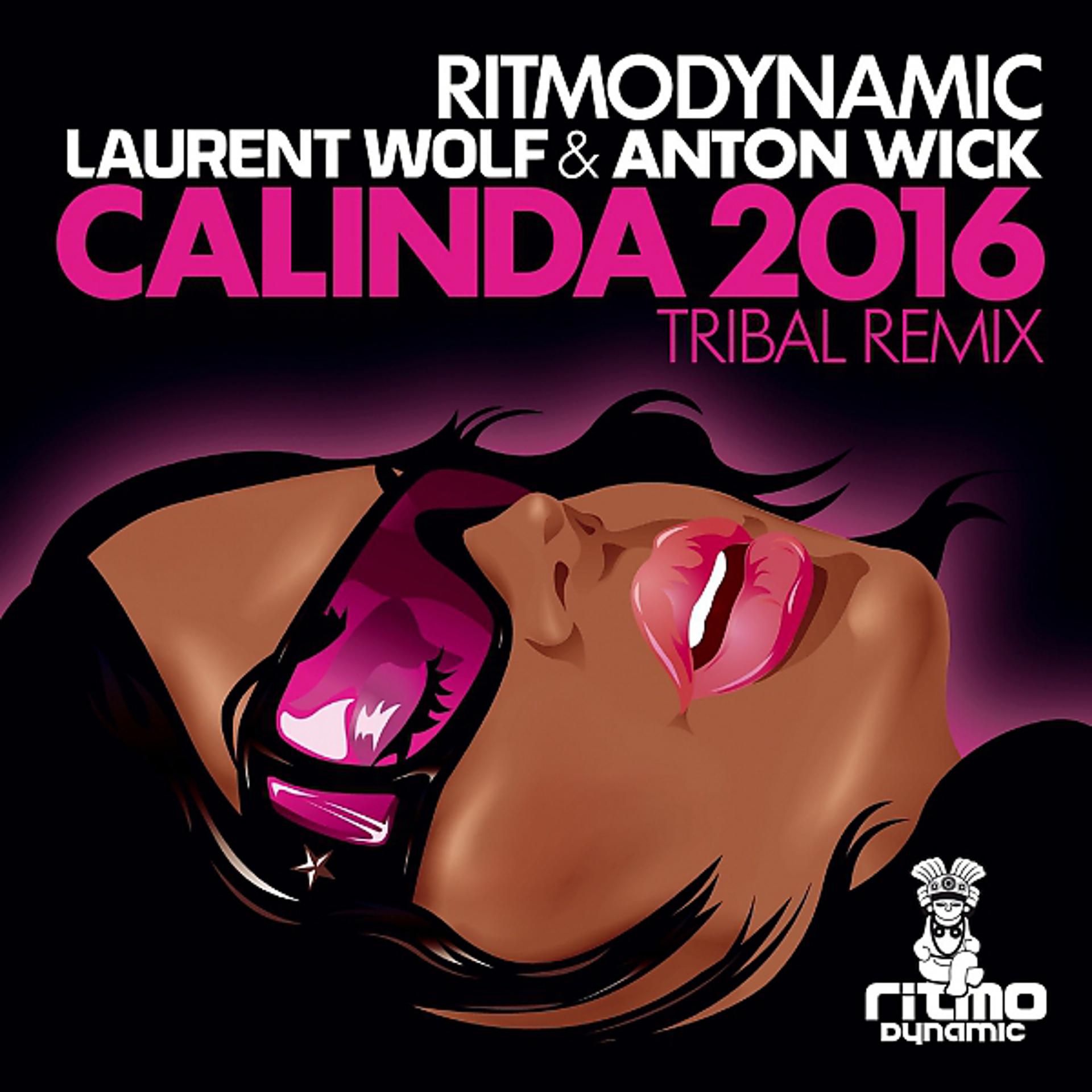 Постер альбома Calinda 2016 (Laurent Wolf & Anton Wick Tribal Remix)