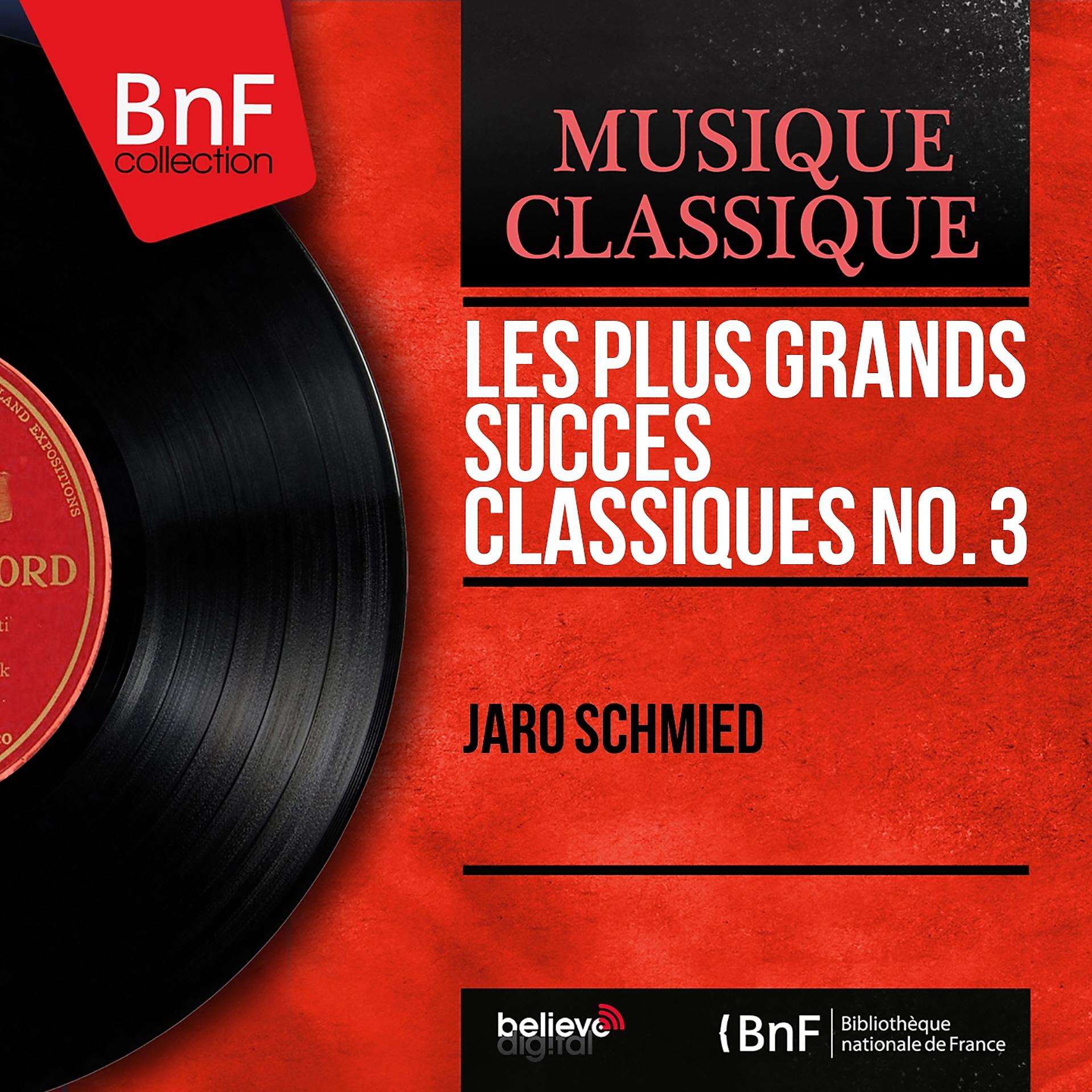 Постер альбома Les plus grands succès classiques No. 3 (Mono Version)