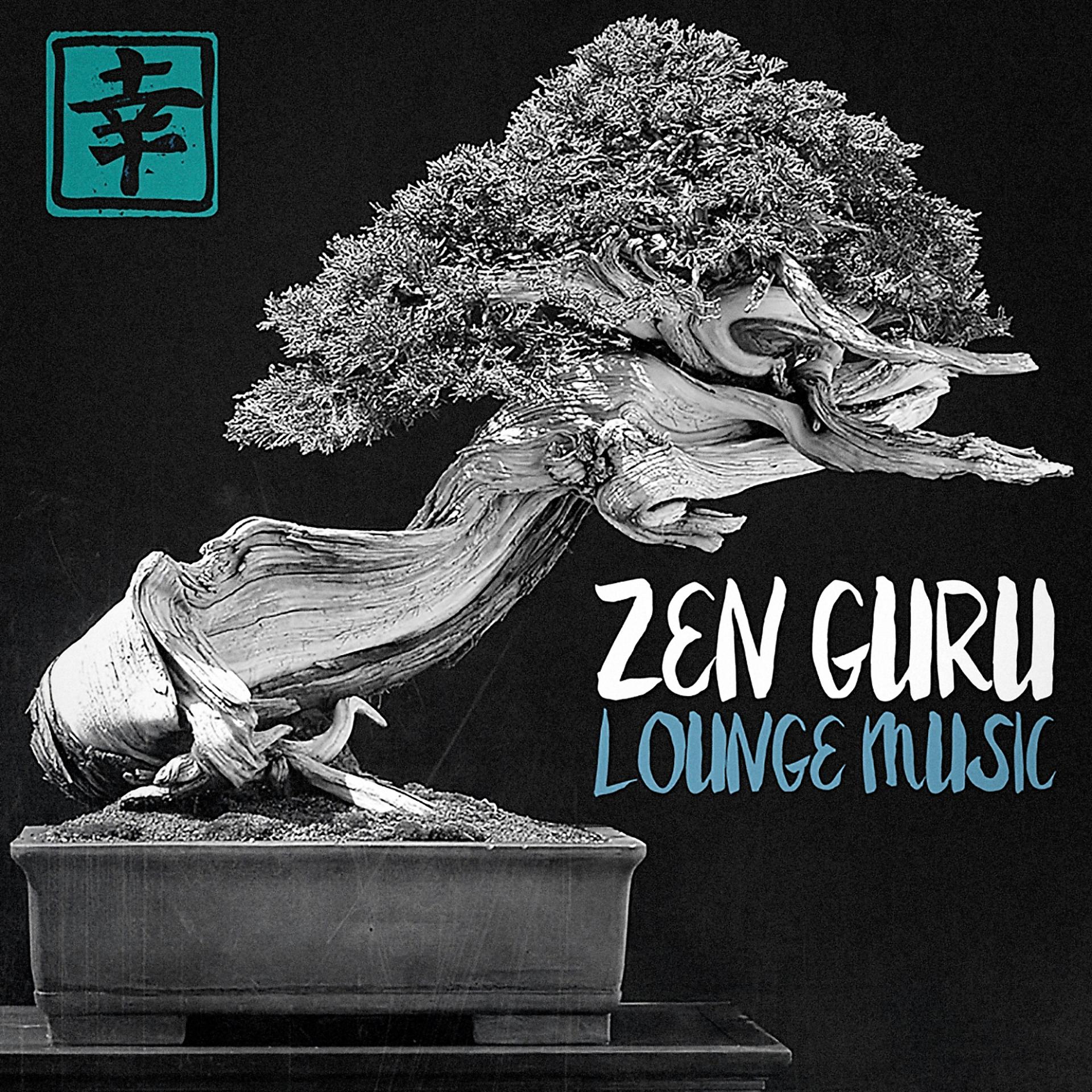Постер альбома Zen Guru Lounge Music