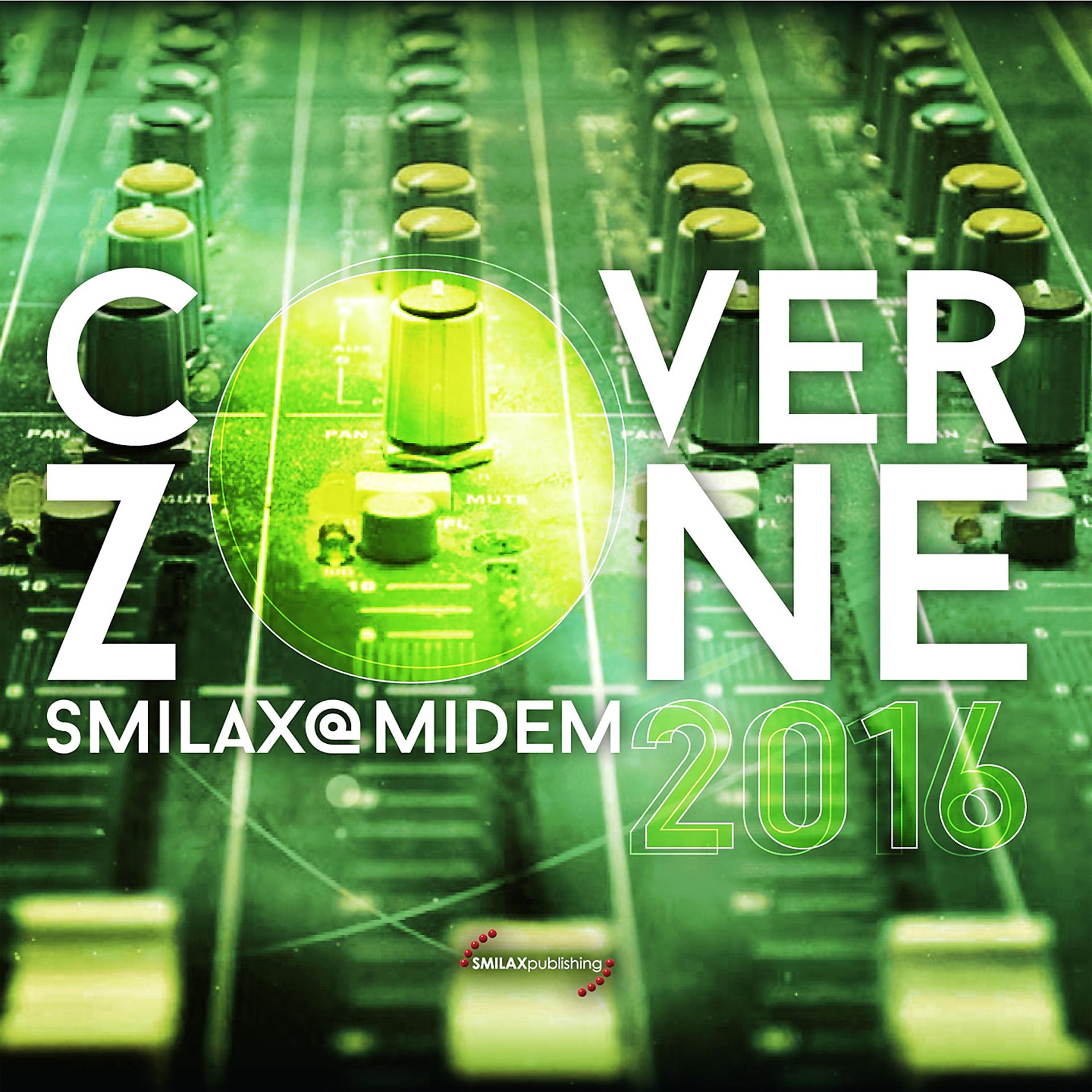 Постер альбома Smilax@Midem 2016: Cover Zone