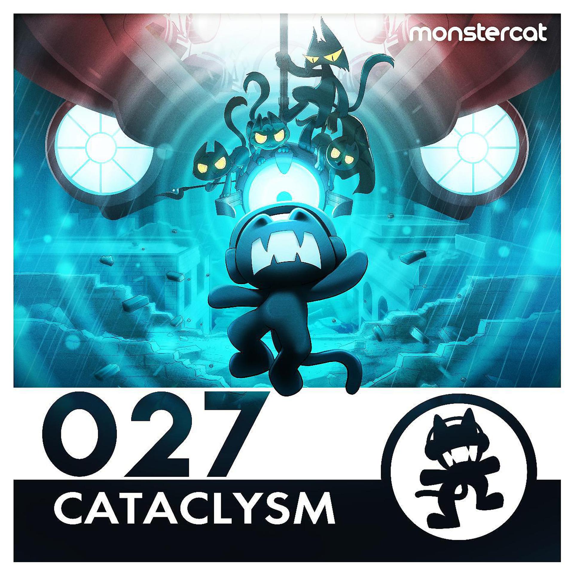 Постер альбома Monstercat 027 - Cataclysm