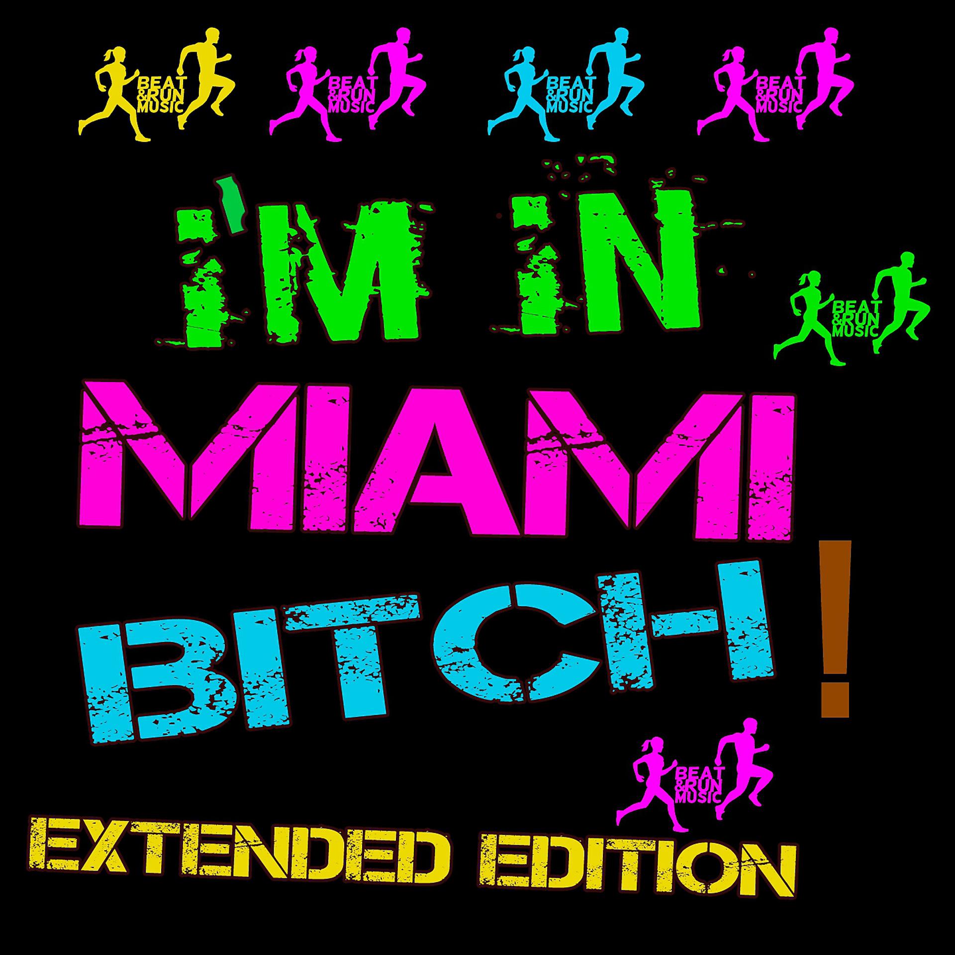 Постер альбома I'm in Miami Bitch!