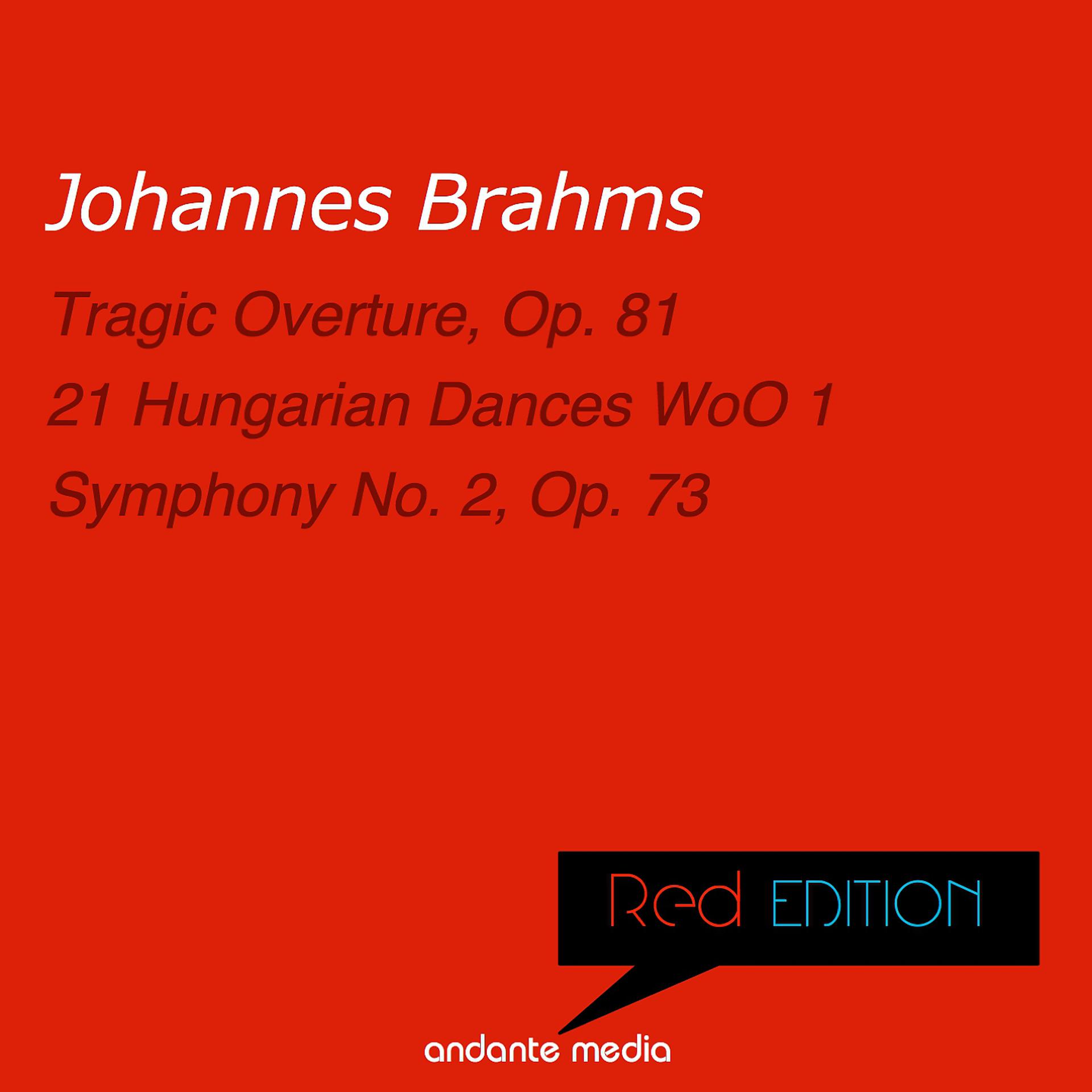 Постер альбома Red Edition - Brahms: 21 Hungarian Dances WoO 1 & Symphony No. 2, Op. 73