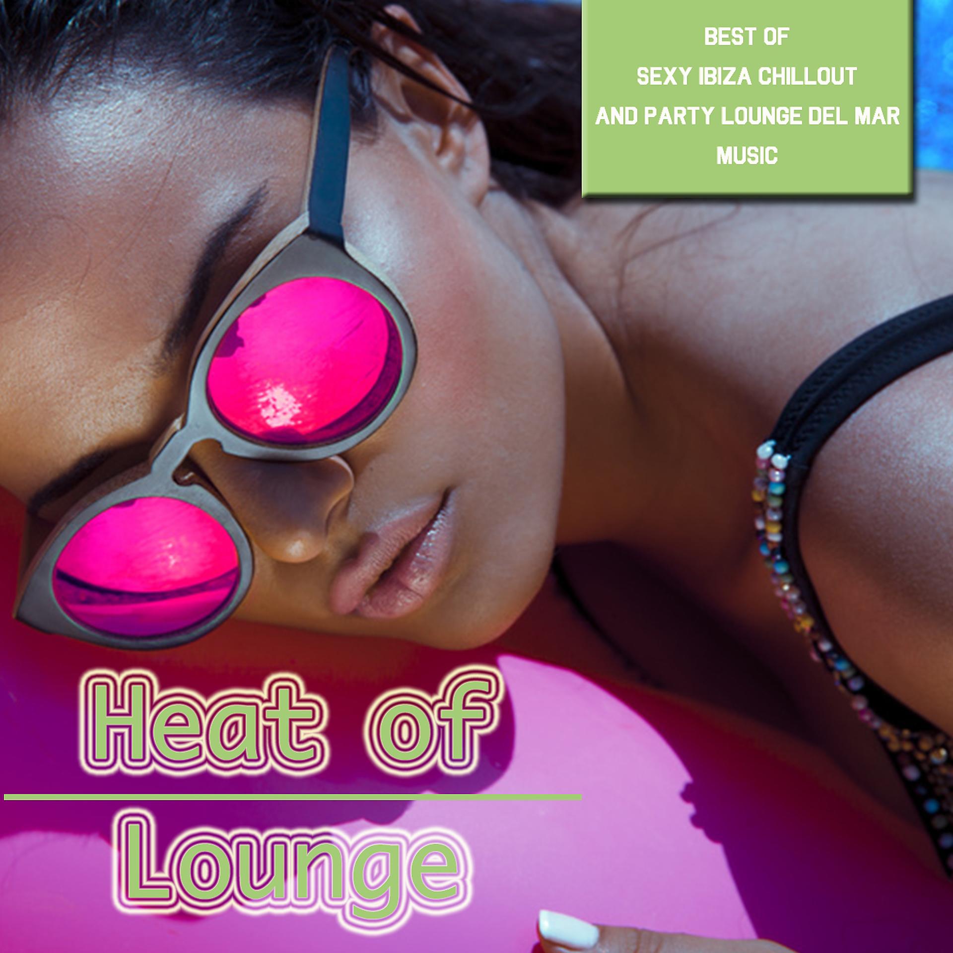 Постер альбома Heat of Lounge