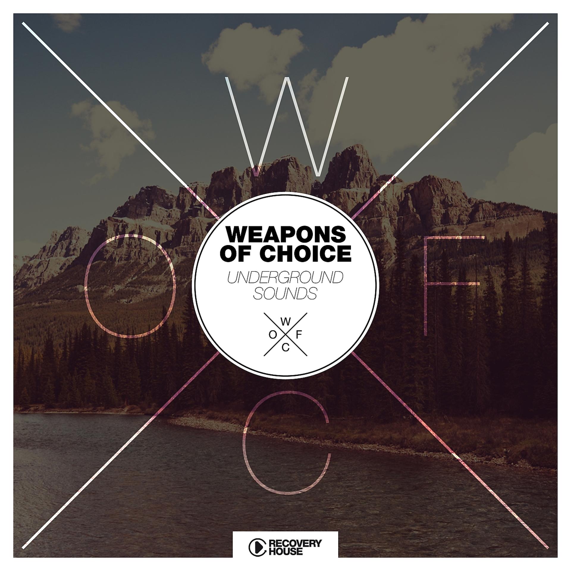 Постер альбома Weapons of Choice - Underground Sounds