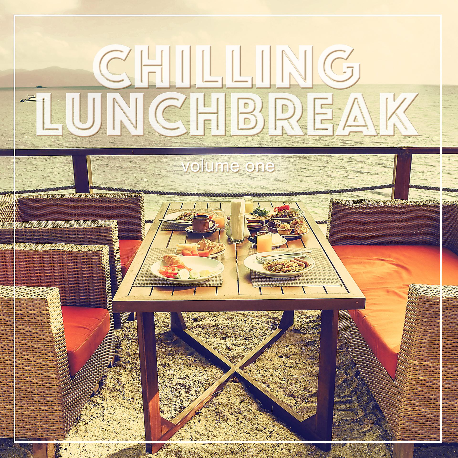 Постер альбома Chilling Lunchbreak, Vol. 1