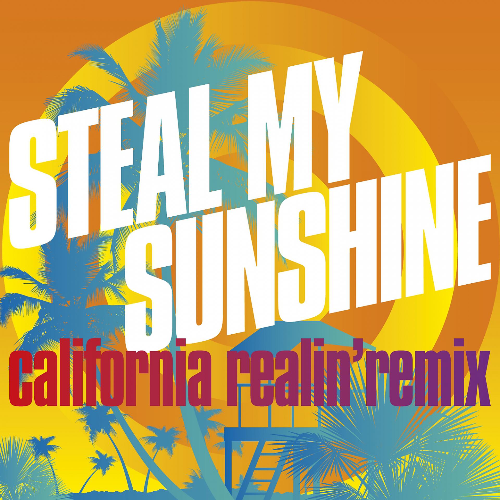 Постер альбома Steal My Sunshine