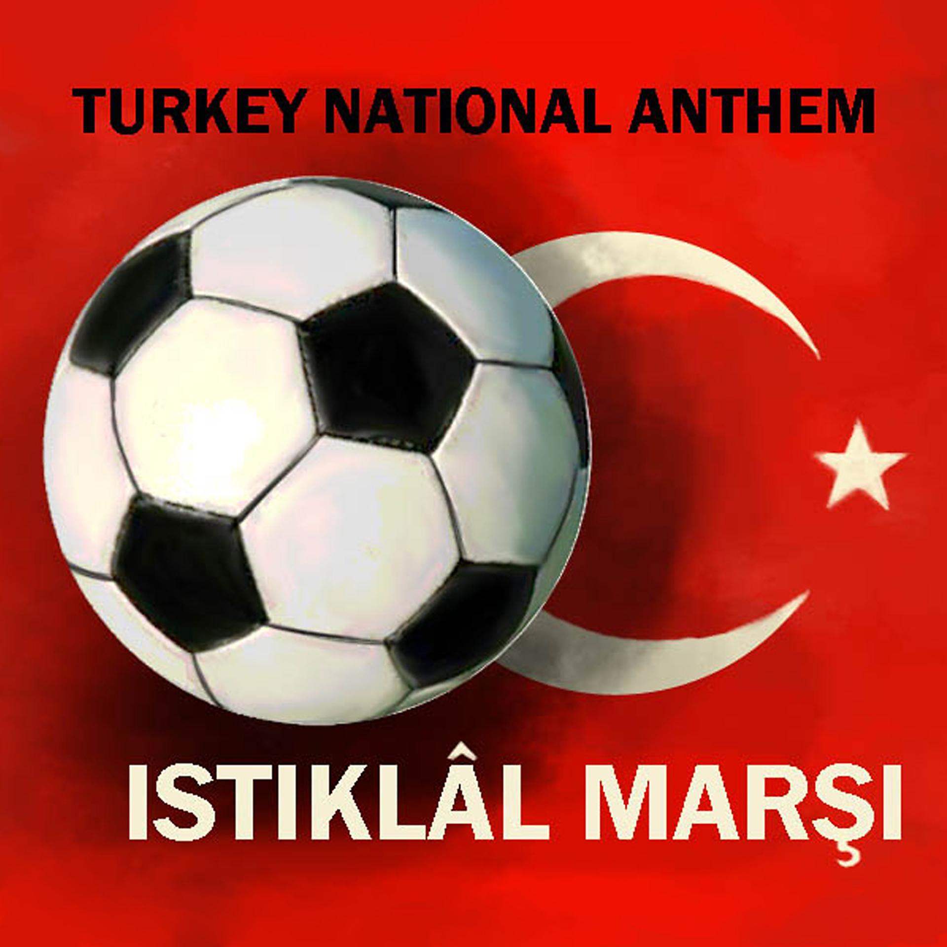 Постер альбома Turkey National Anthem - İstiklal Marsı