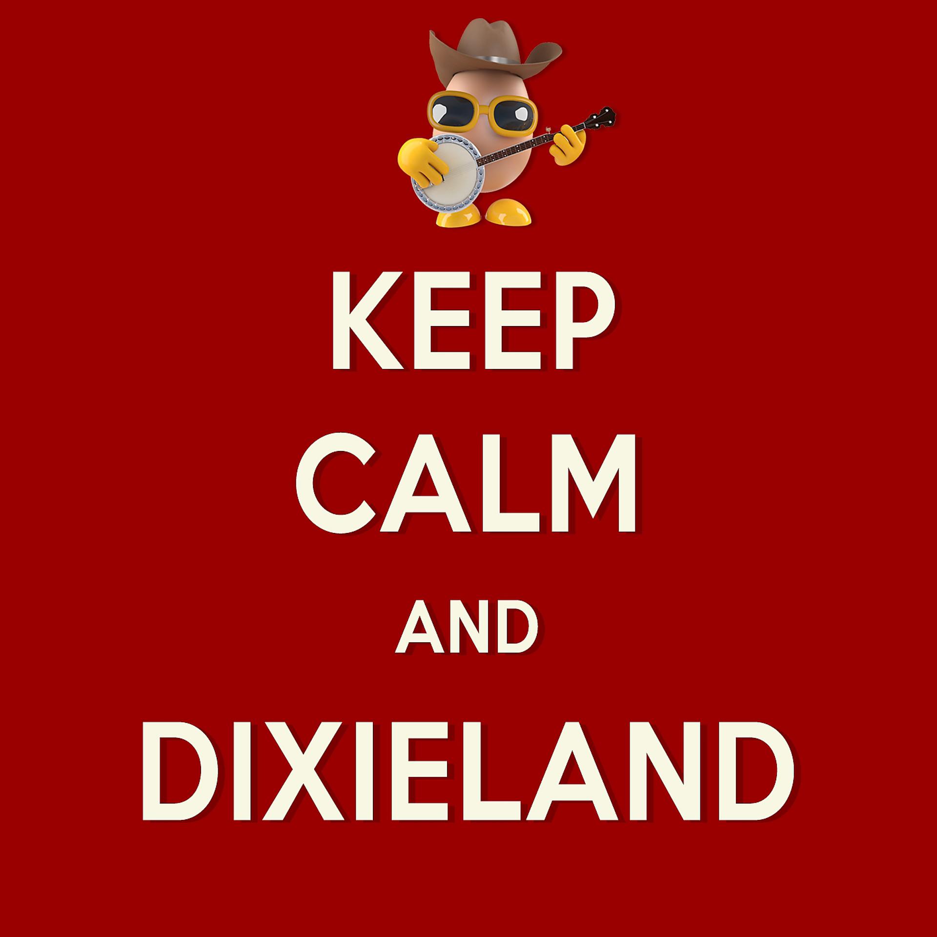 Постер альбома Keep Calm and Dixieland