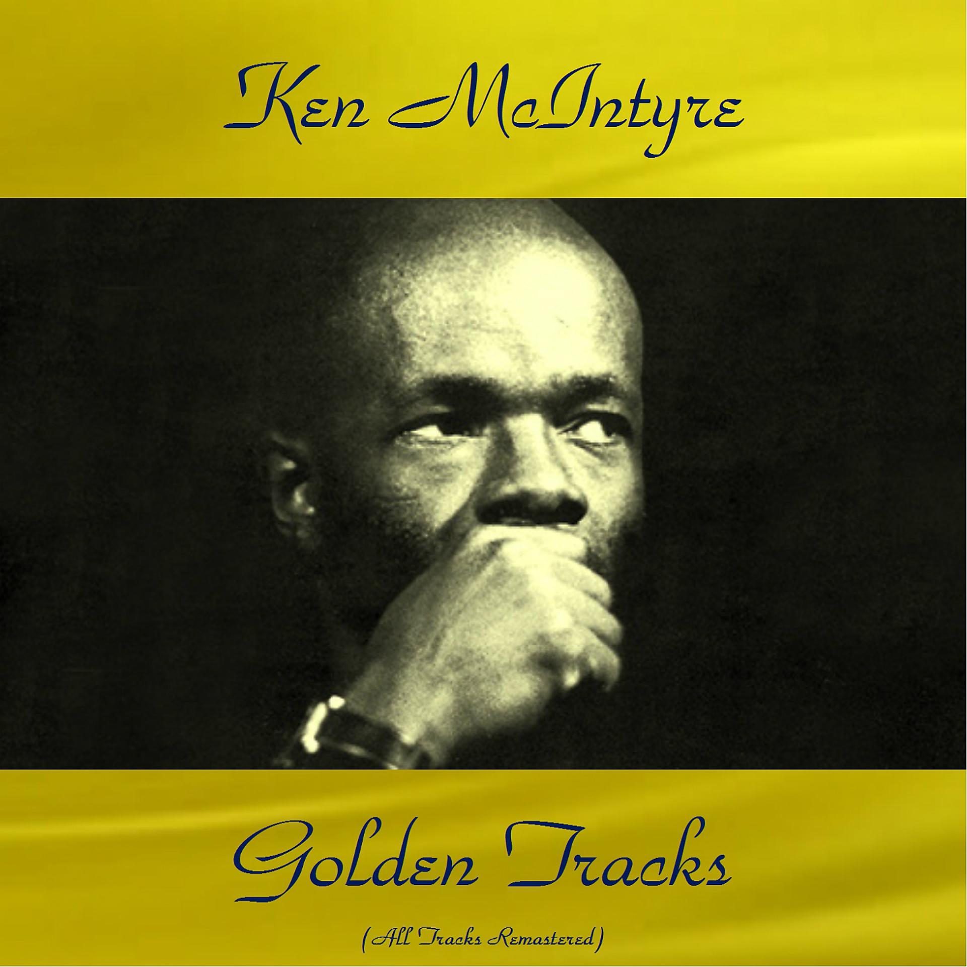 Постер альбома Ken Mcintyre Golden Tracks