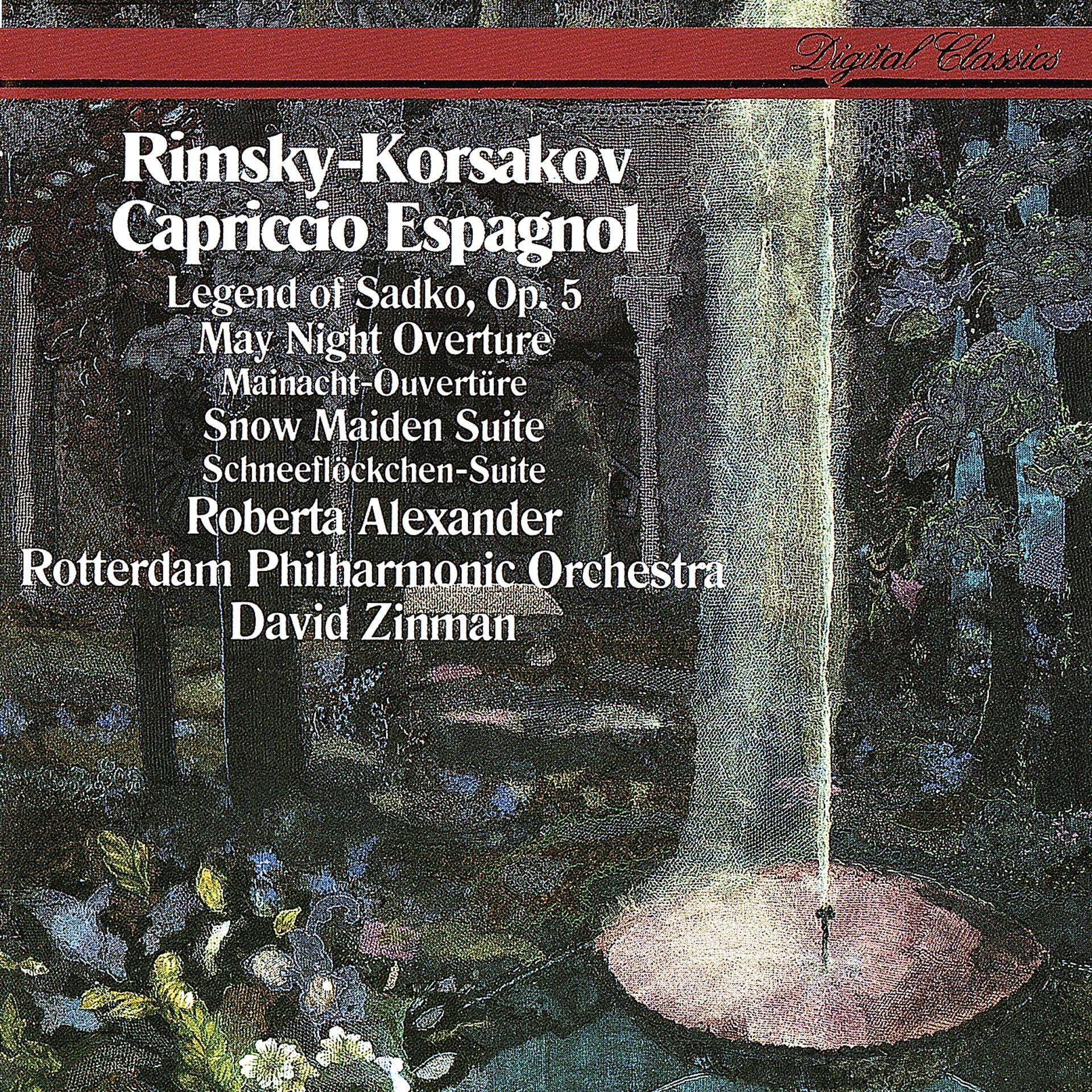 Постер альбома Rimsky-Korsakov: Capriccio Espagnol; Sadko; The Snow Maiden