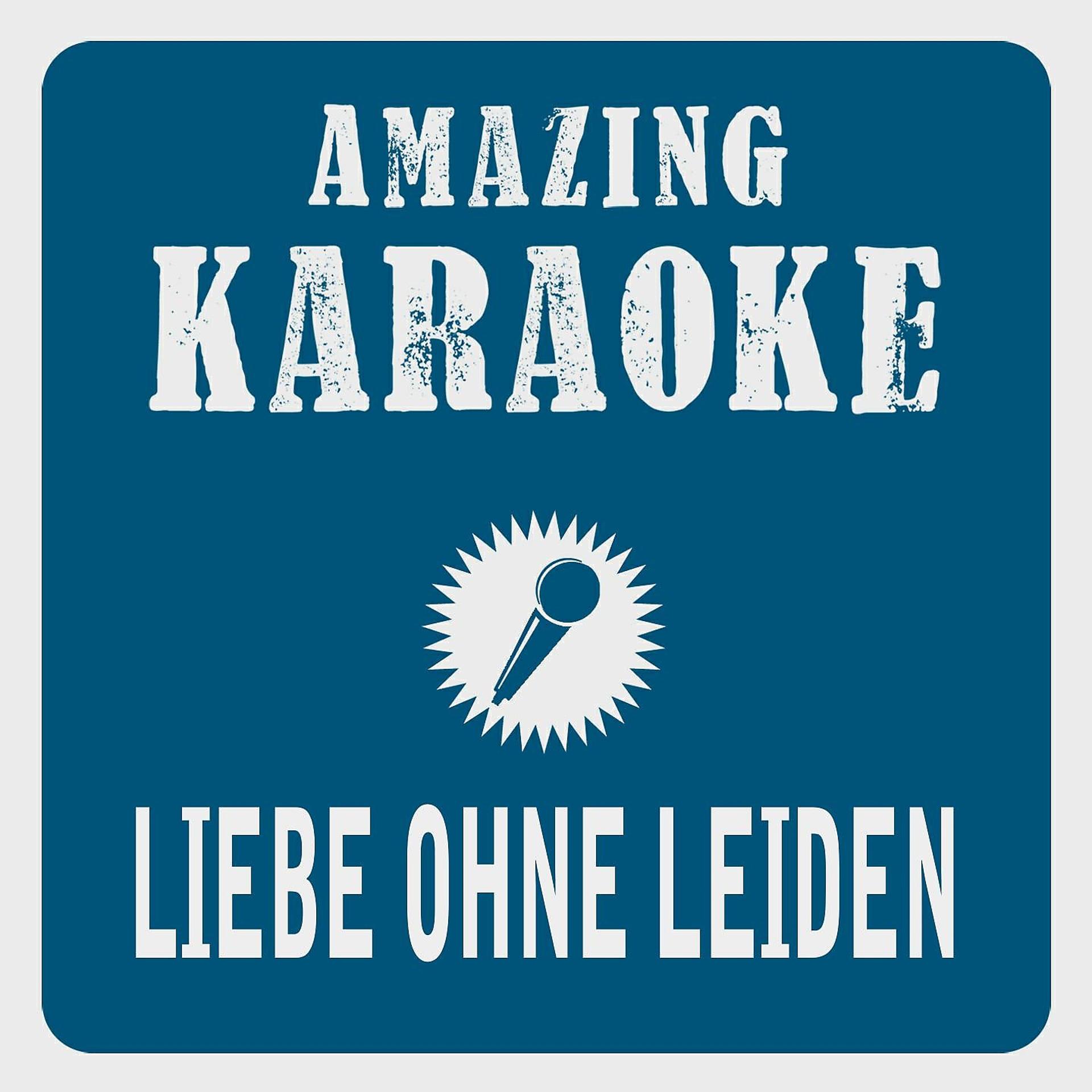 Постер альбома Liebe ohne Leiden (Karaoke Version)