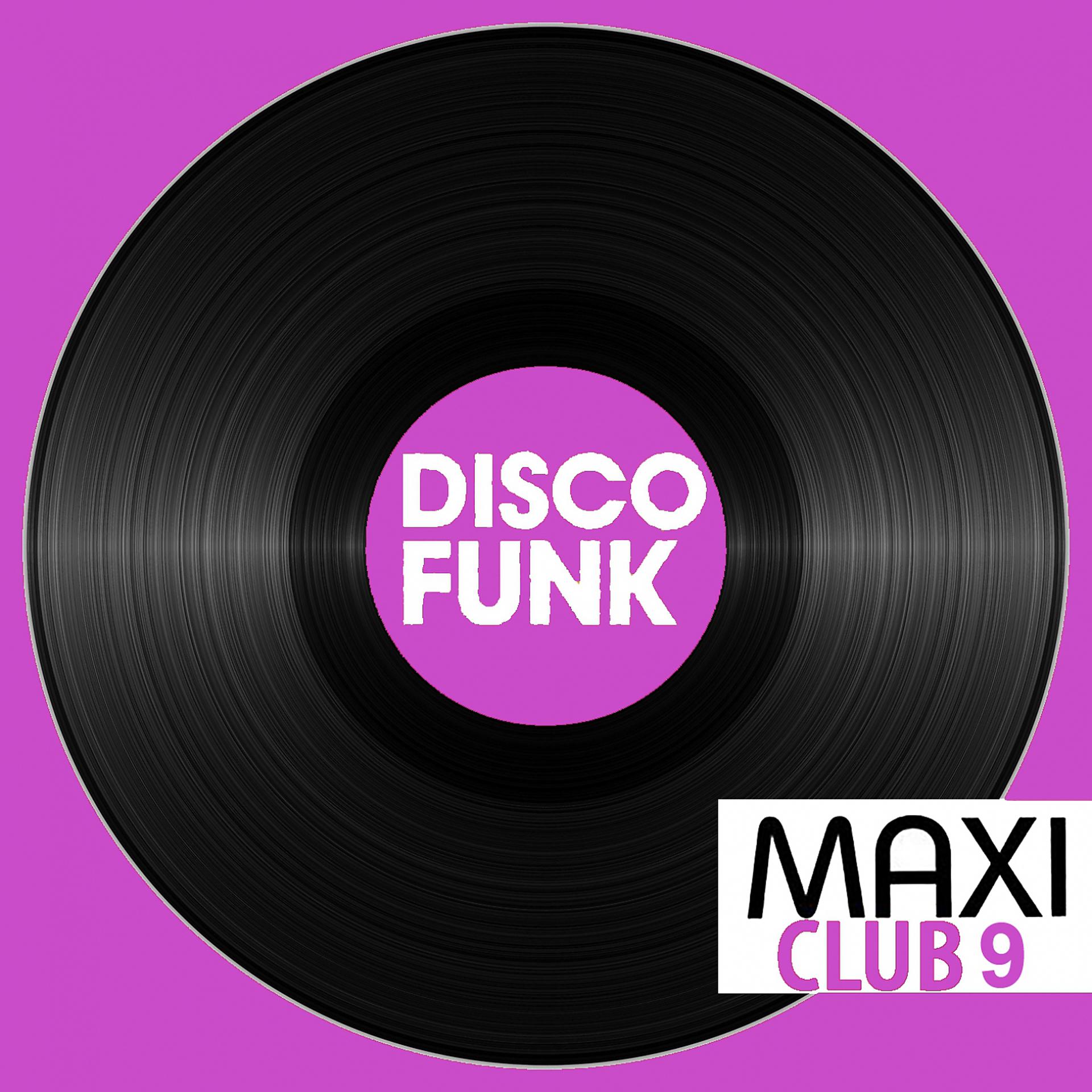 Постер альбома Maxi Club Disco Funk, Vol. 9