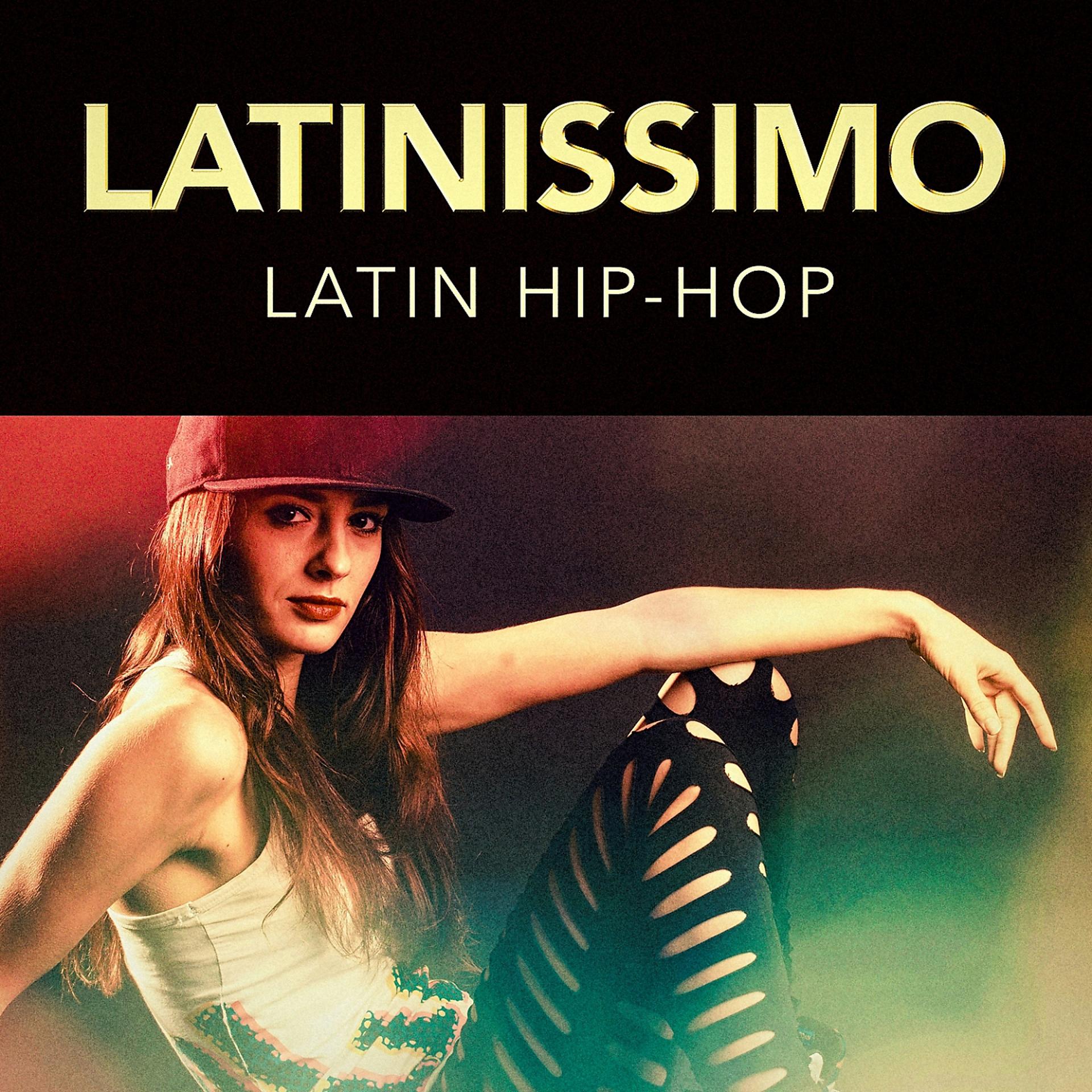 Постер альбома Latinissimo: Latin Hip-Hop