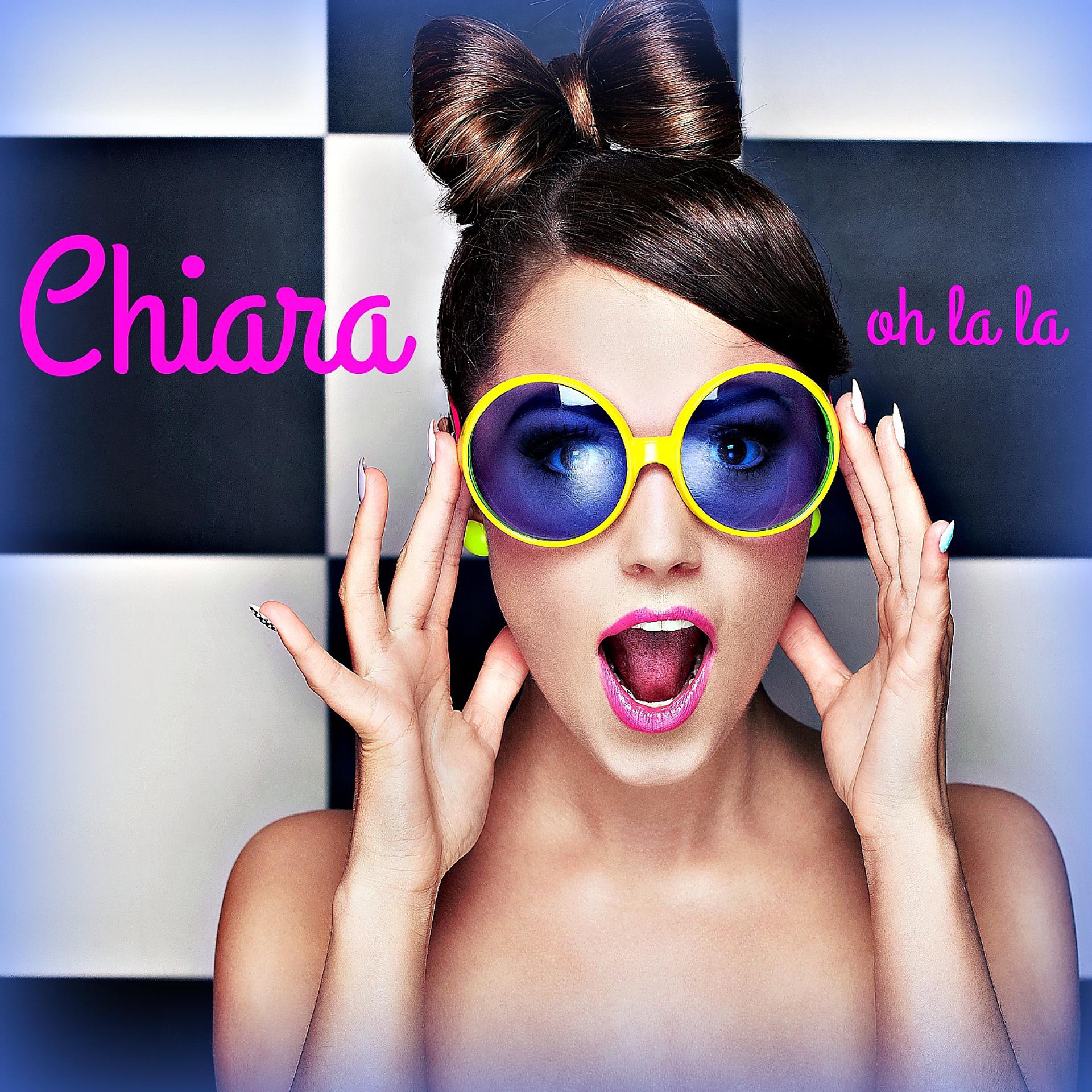 Постер альбома Chiara (Oh la la)