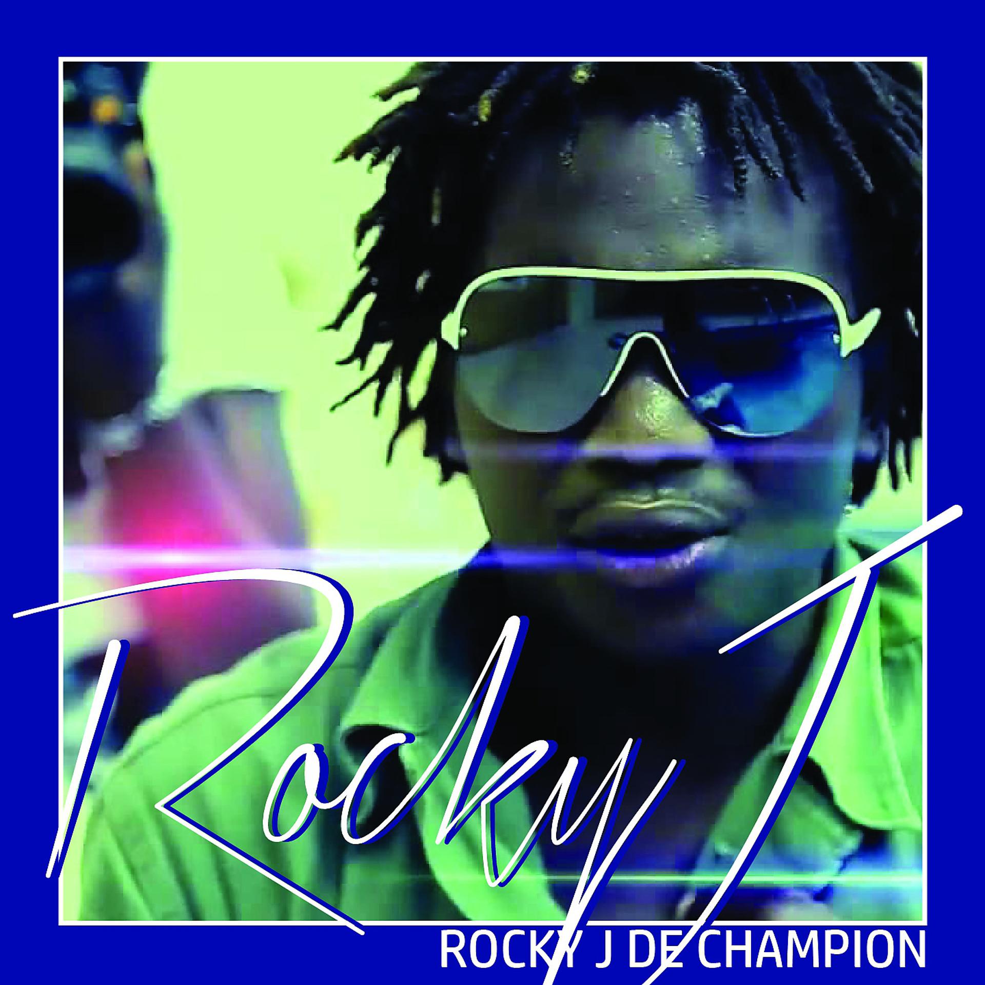 Постер альбома Rocky J De Champion