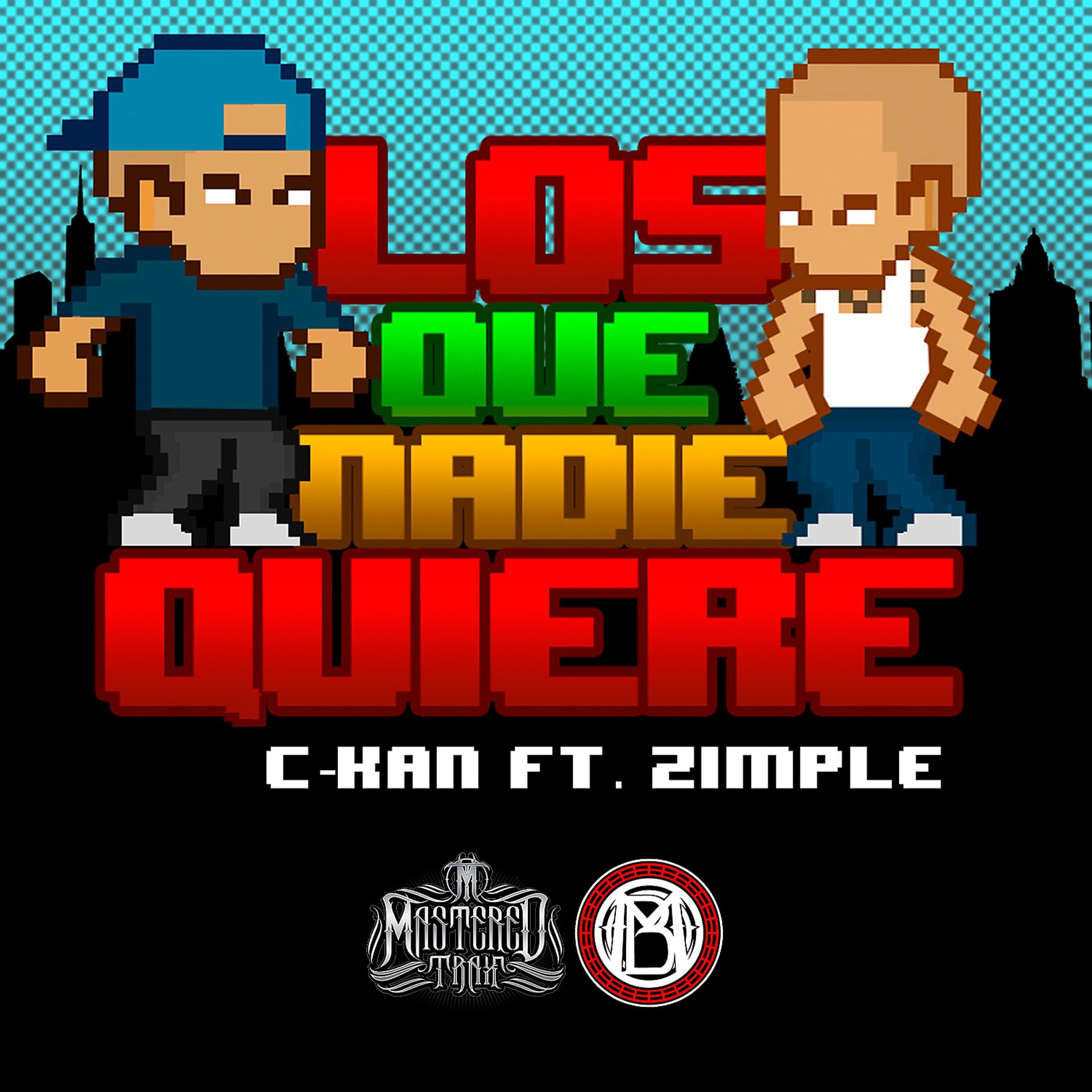 Постер альбома Los Que Nadie Quiere (feat. Zimple) - Single