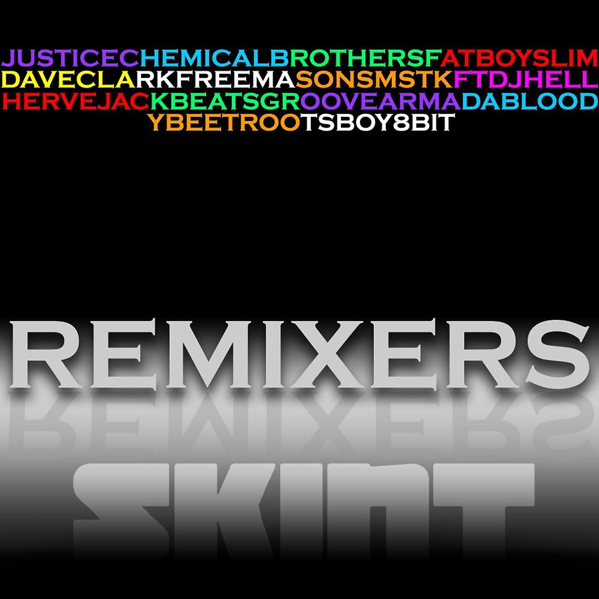 Постер альбома Remixers (Skint Presents)