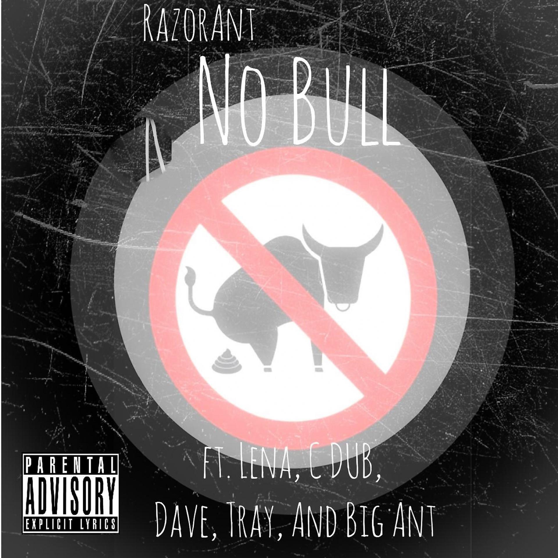 Постер альбома No Bull (feat. Lena, C Dub, Dave, Tray, & Big Ant) - Single