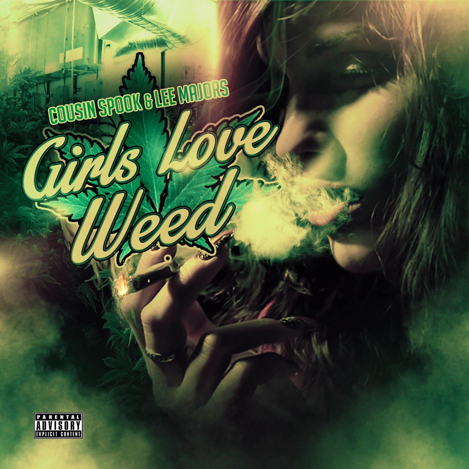 Постер альбома Girls Love Weed - Single