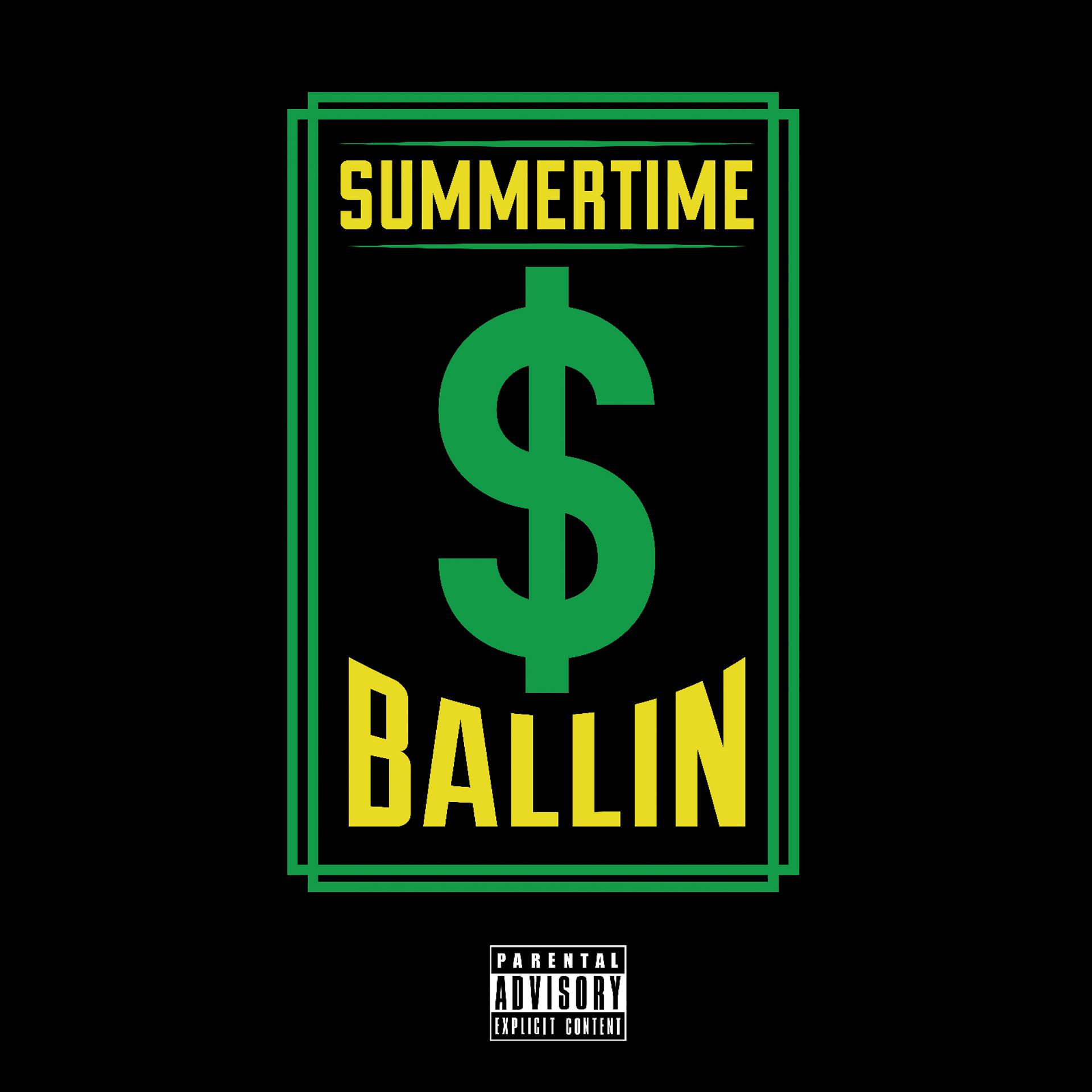 Постер альбома $ummertime Ballin' (feat. G3ntlmn) - Single