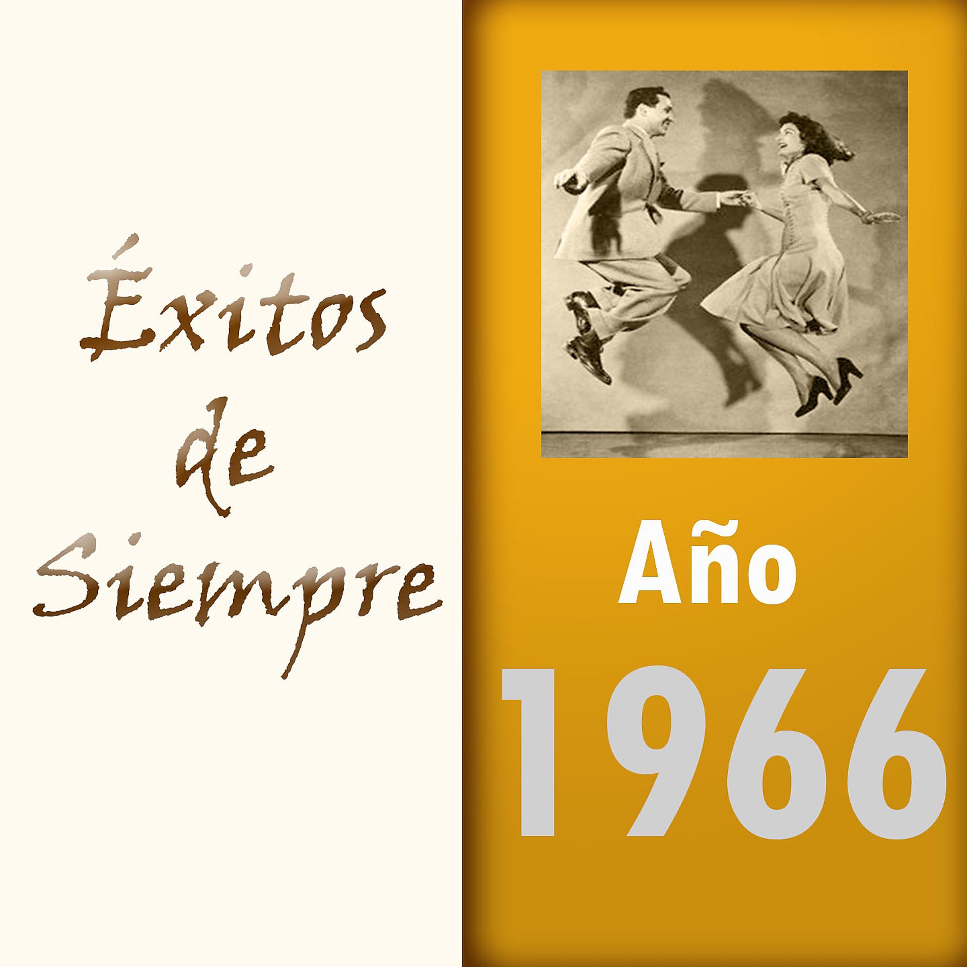 Постер альбома Éxitos de Siempre, Año 1966
