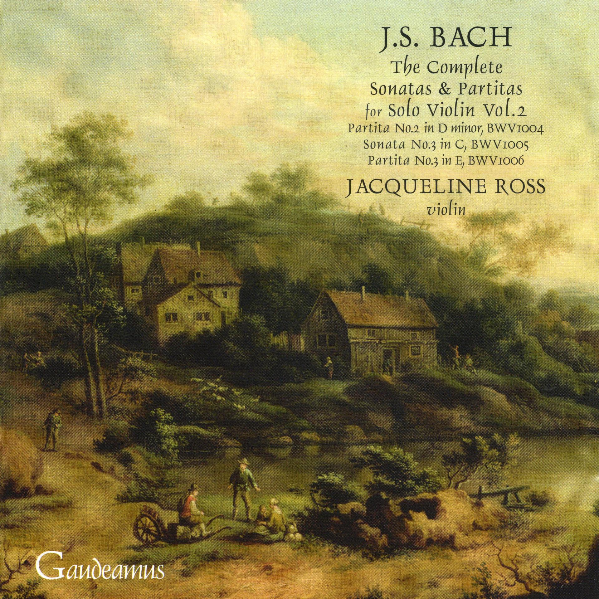 Постер альбома Bach: Sonata for Solo Violin No. 3; Partitas Nos. 2 - 3