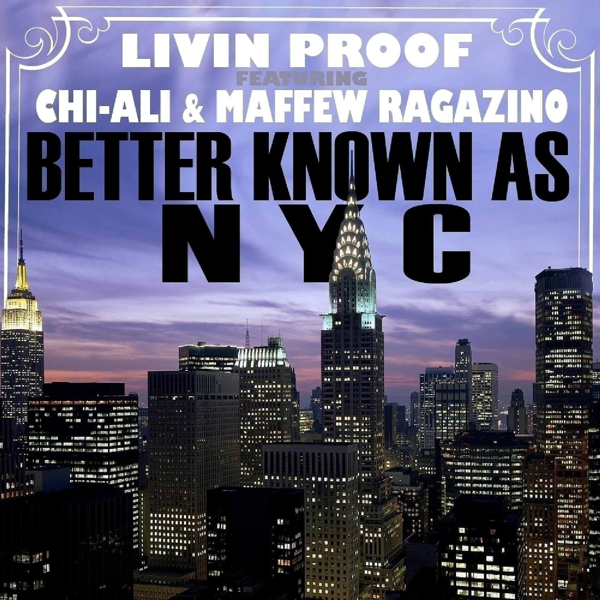 Постер альбома Better Known As NYC (feat. Chi-Ali & Maffew Ragazino) - Single