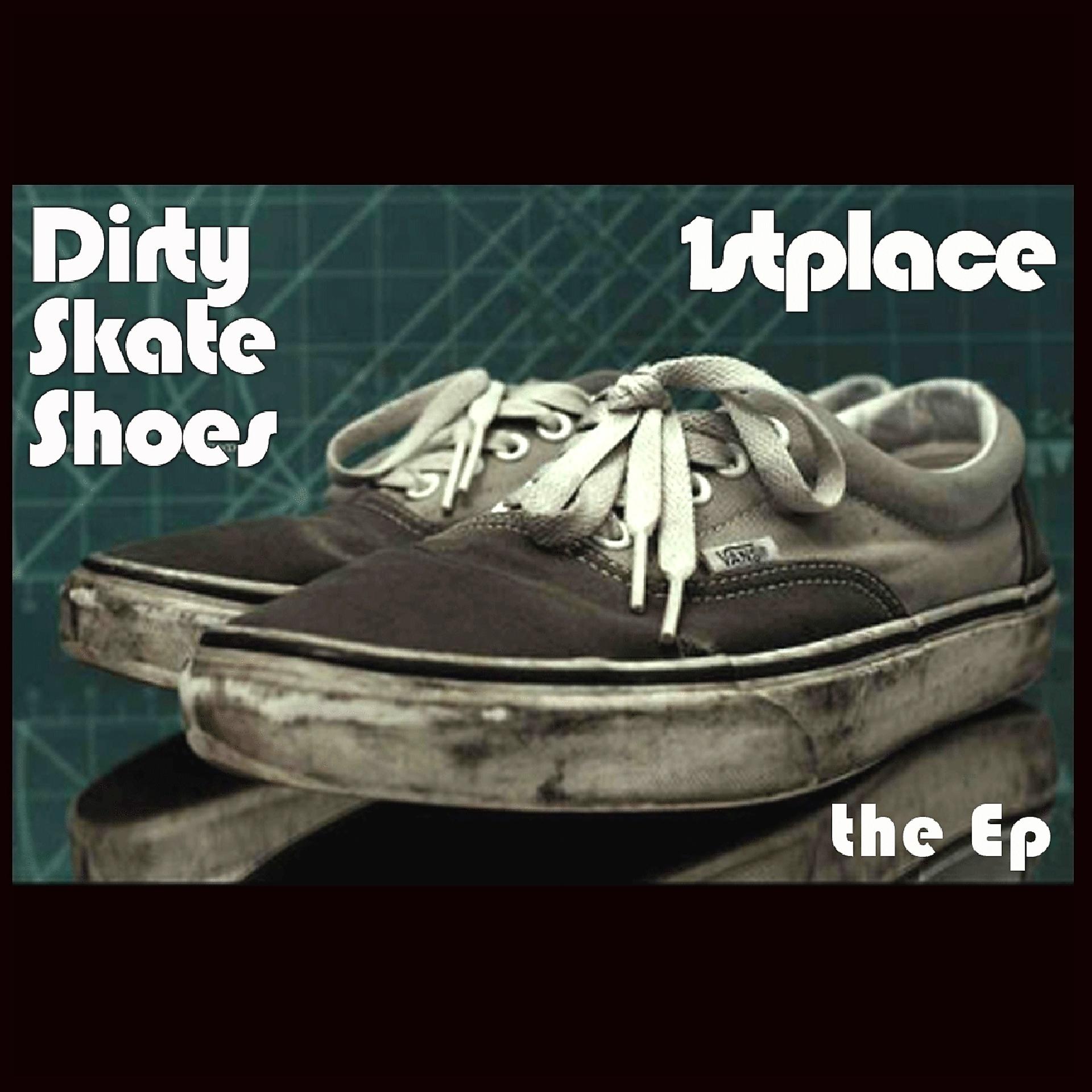 Постер альбома Dirty Skate Shoes - The EP