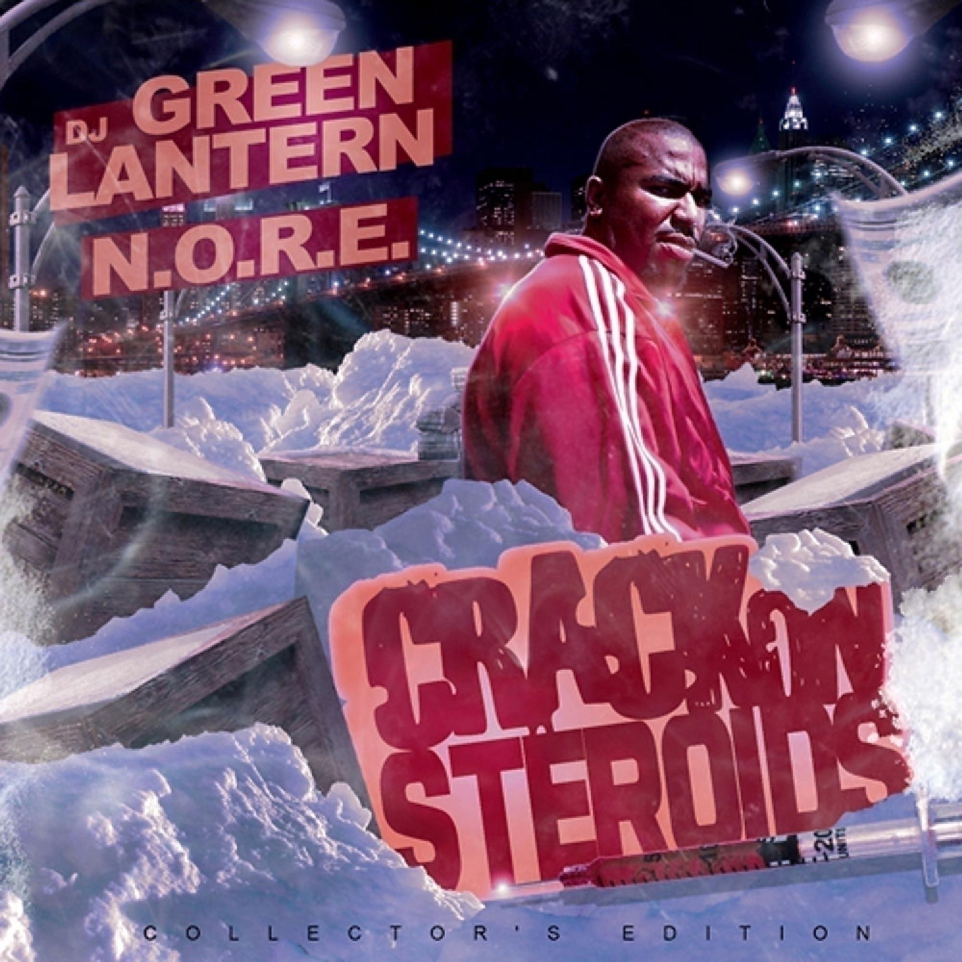 Постер альбома DJ Green Lantern Presents - Crack on Steroids