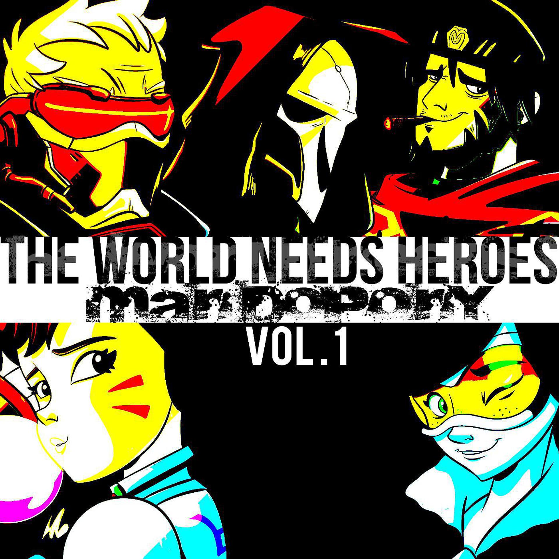 Постер альбома The World Needs Heroes, Vol. 1
