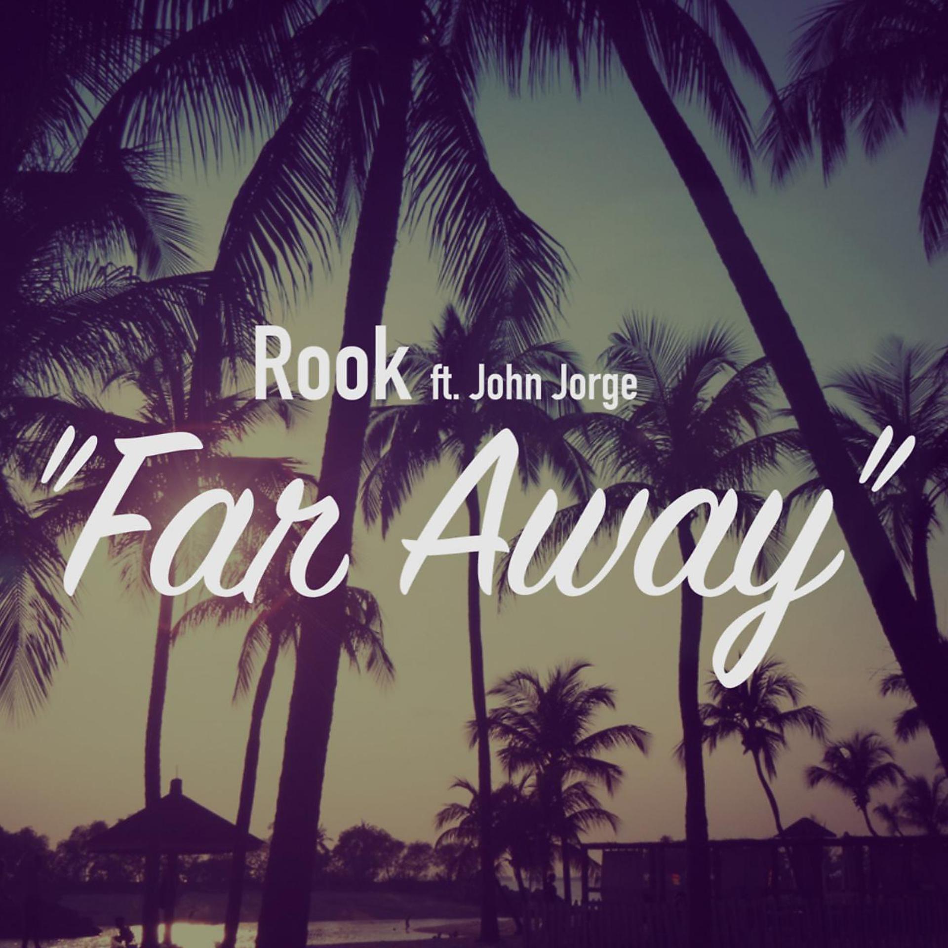 Постер альбома Far Away (feat. John Jorge)