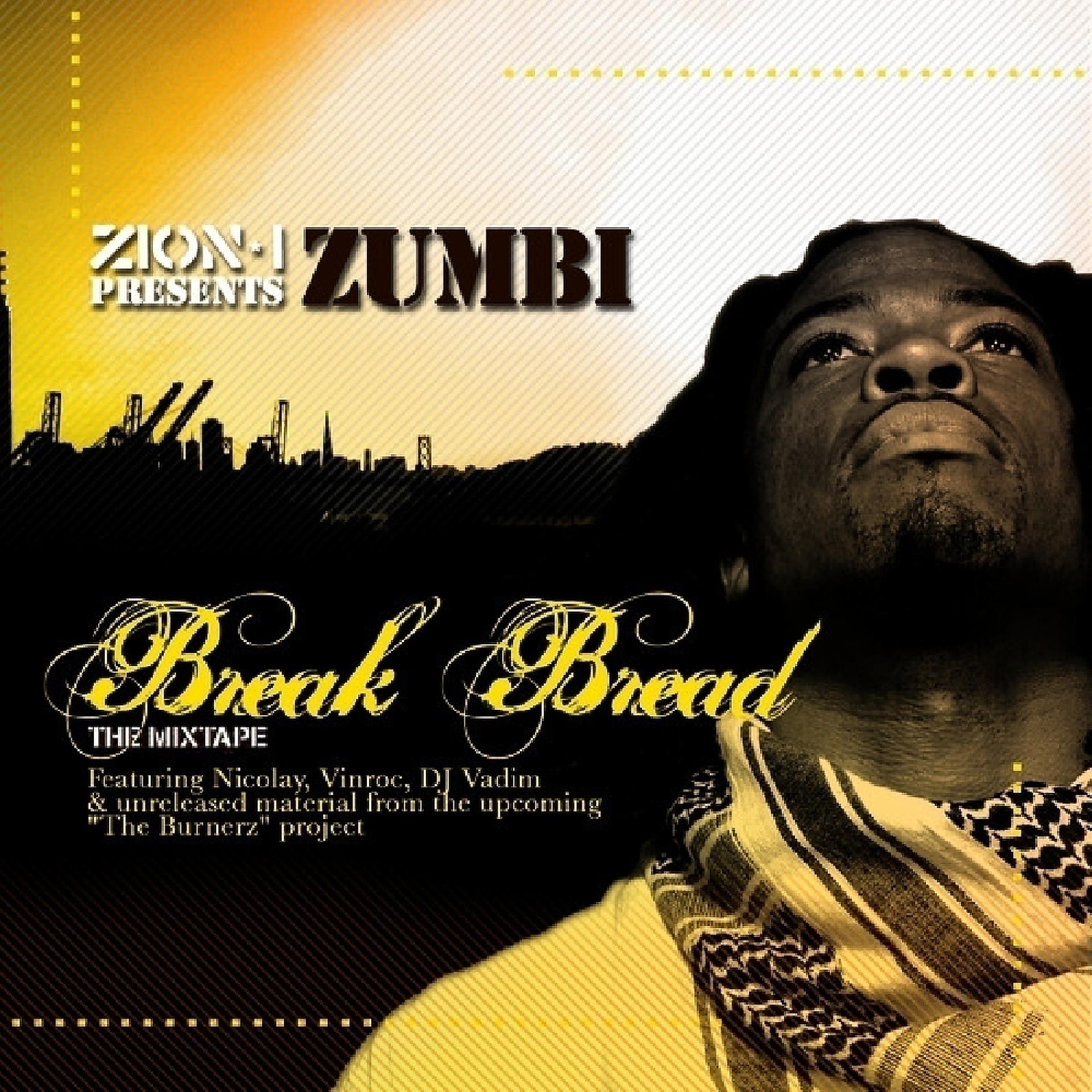 Постер альбома Break Bread (Zion I Presents)