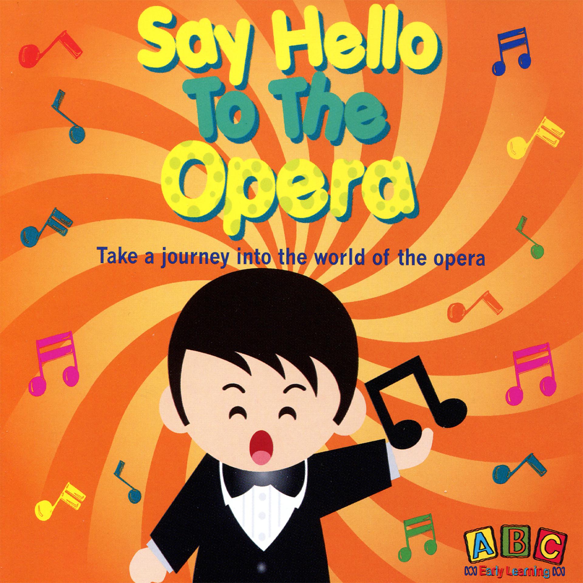 Постер альбома Say Hello To The Opera
