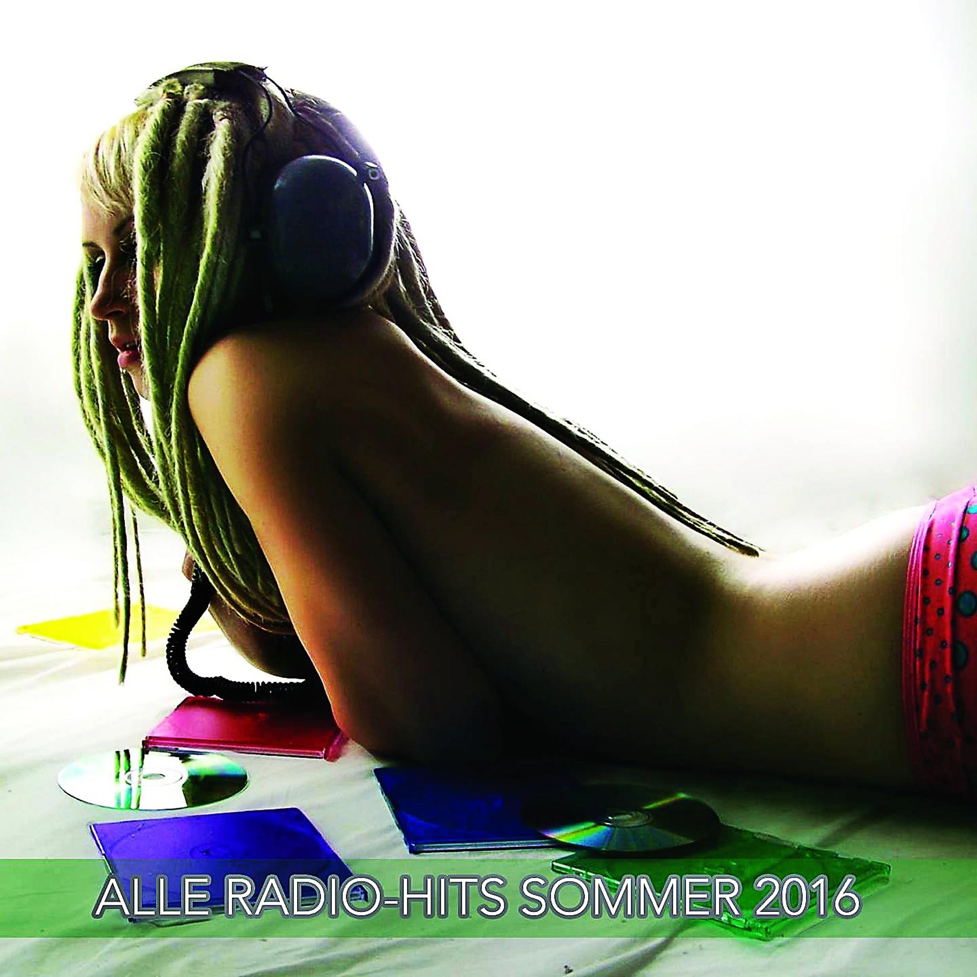 Постер альбома Alle Radio-Hits Sommer 2016