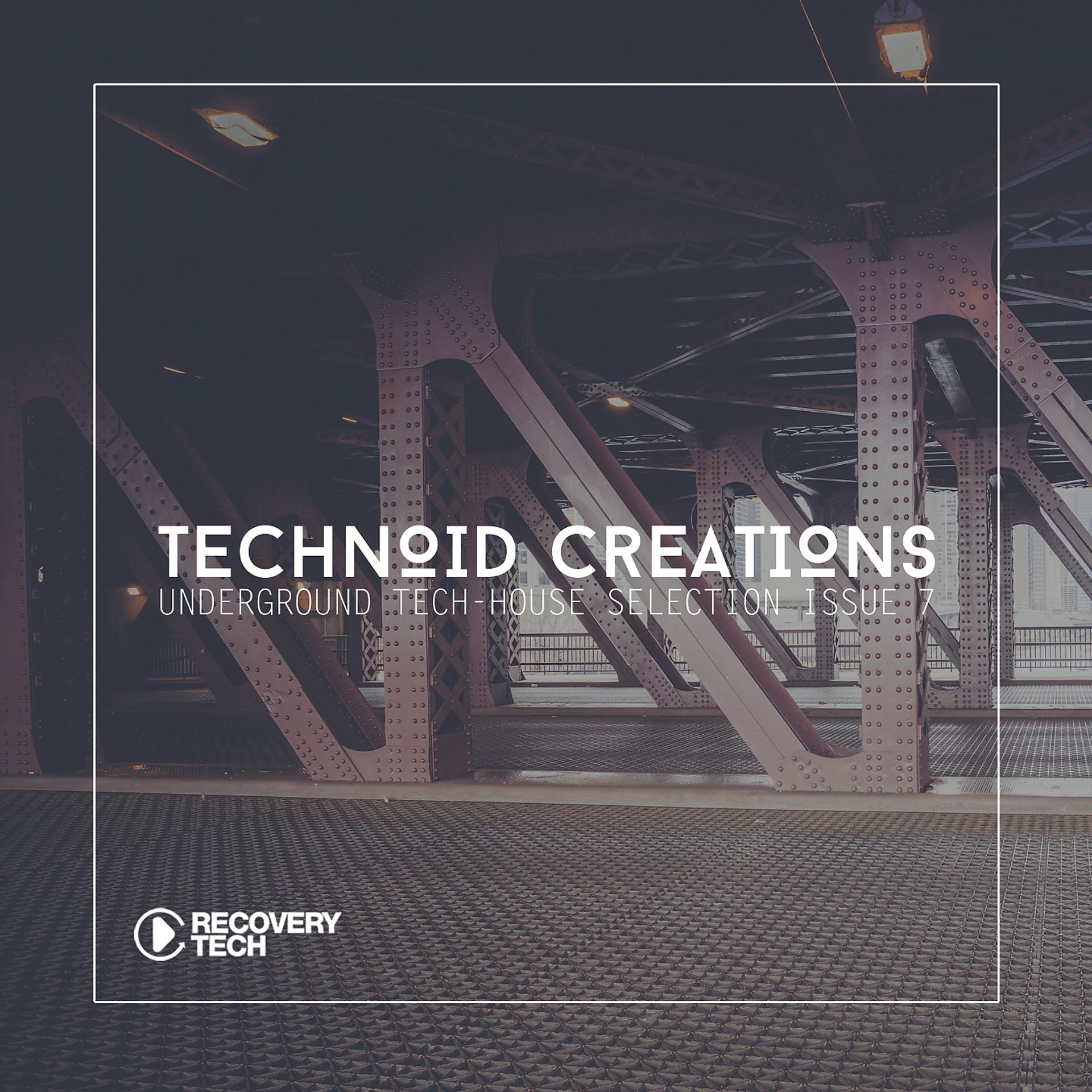 Постер альбома Technoid Creations Issue 7