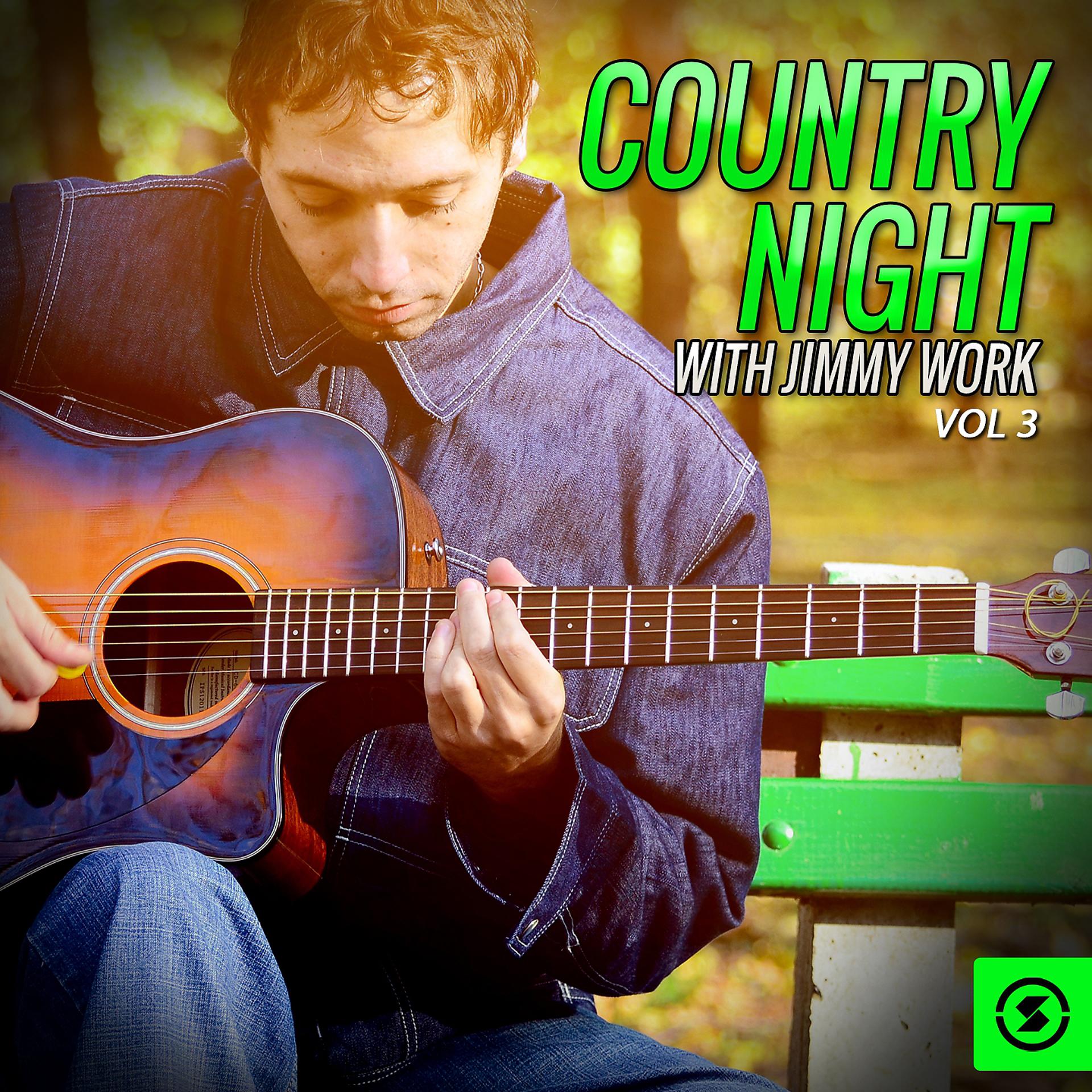 Постер альбома Country Night with Jimmy Work, Vol. 3