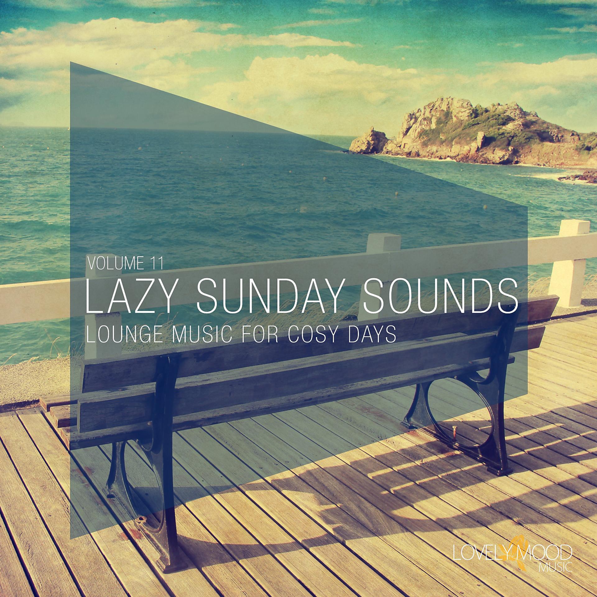 Постер альбома Lazy Sunday Sounds, Vol. 11