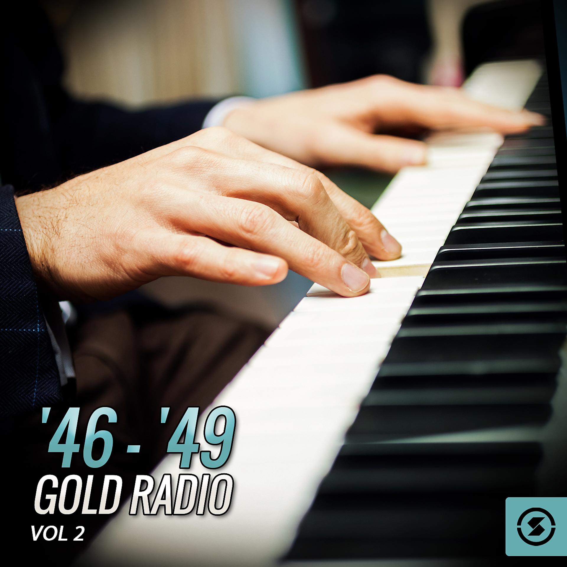 Постер альбома '46 - '49 Gold Radio, Vol. 2
