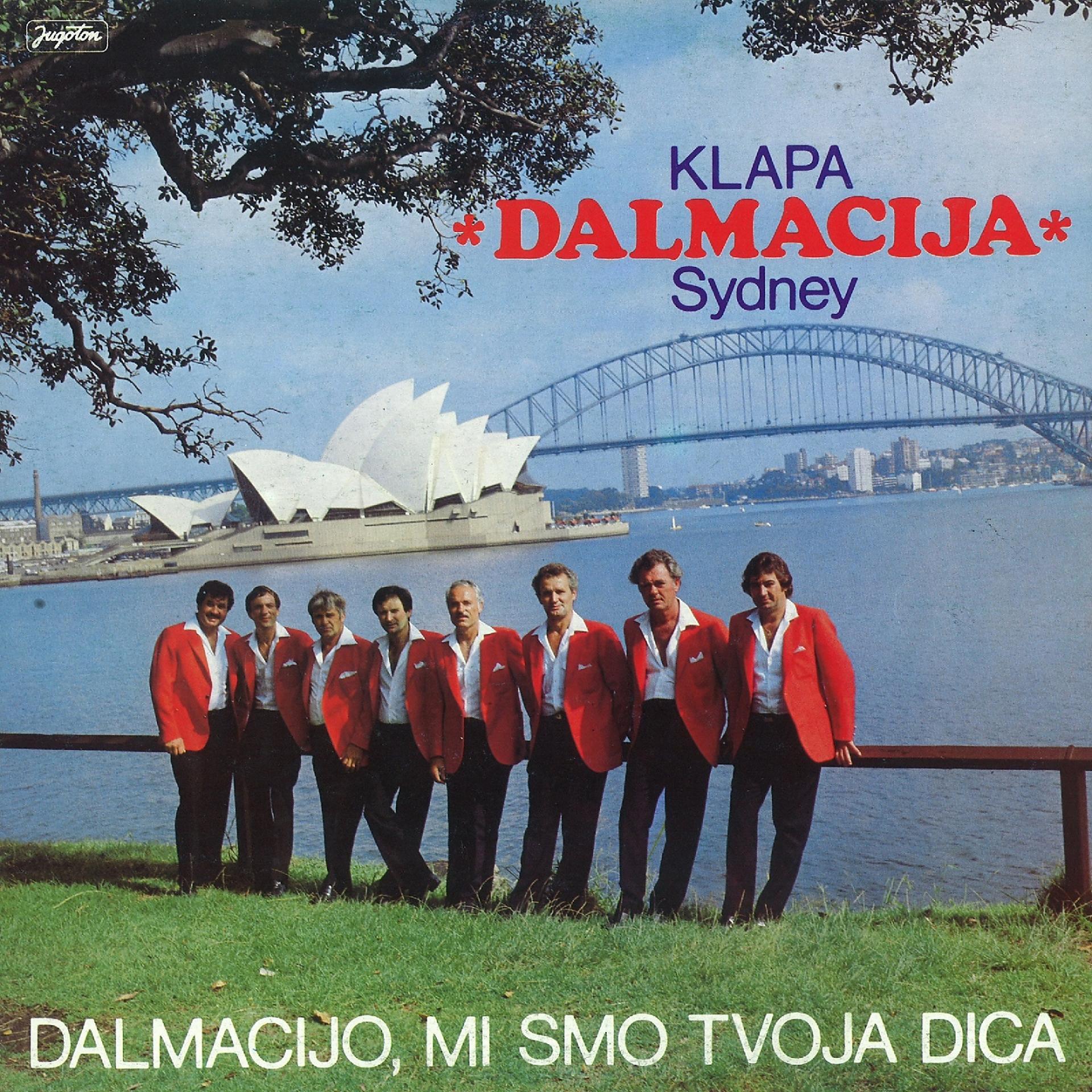 Постер альбома Dalmacijo, Mi Smo Tvoja Dica