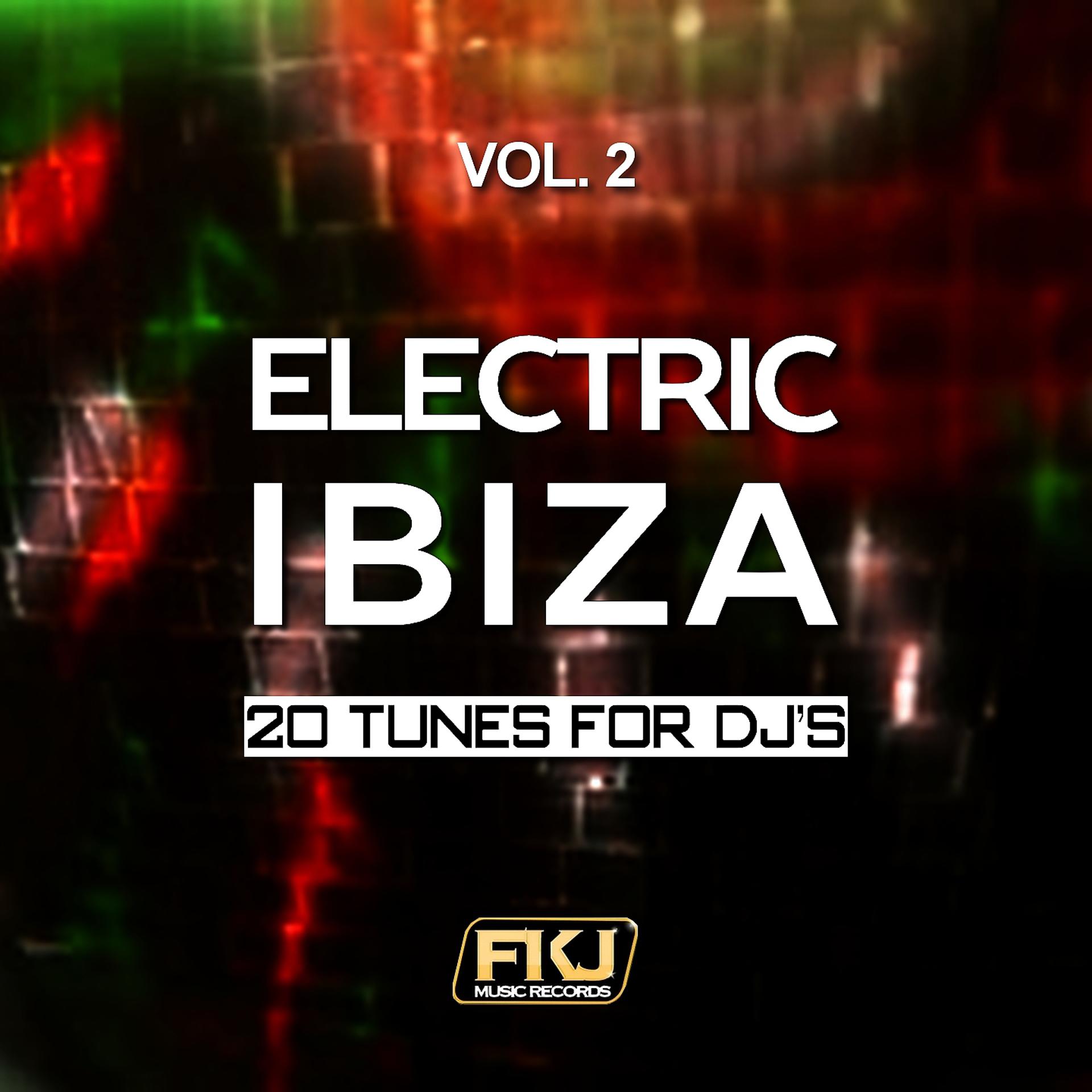 Постер альбома Electric Ibiza, Vol. 2 (20 Tunes for DJ's)