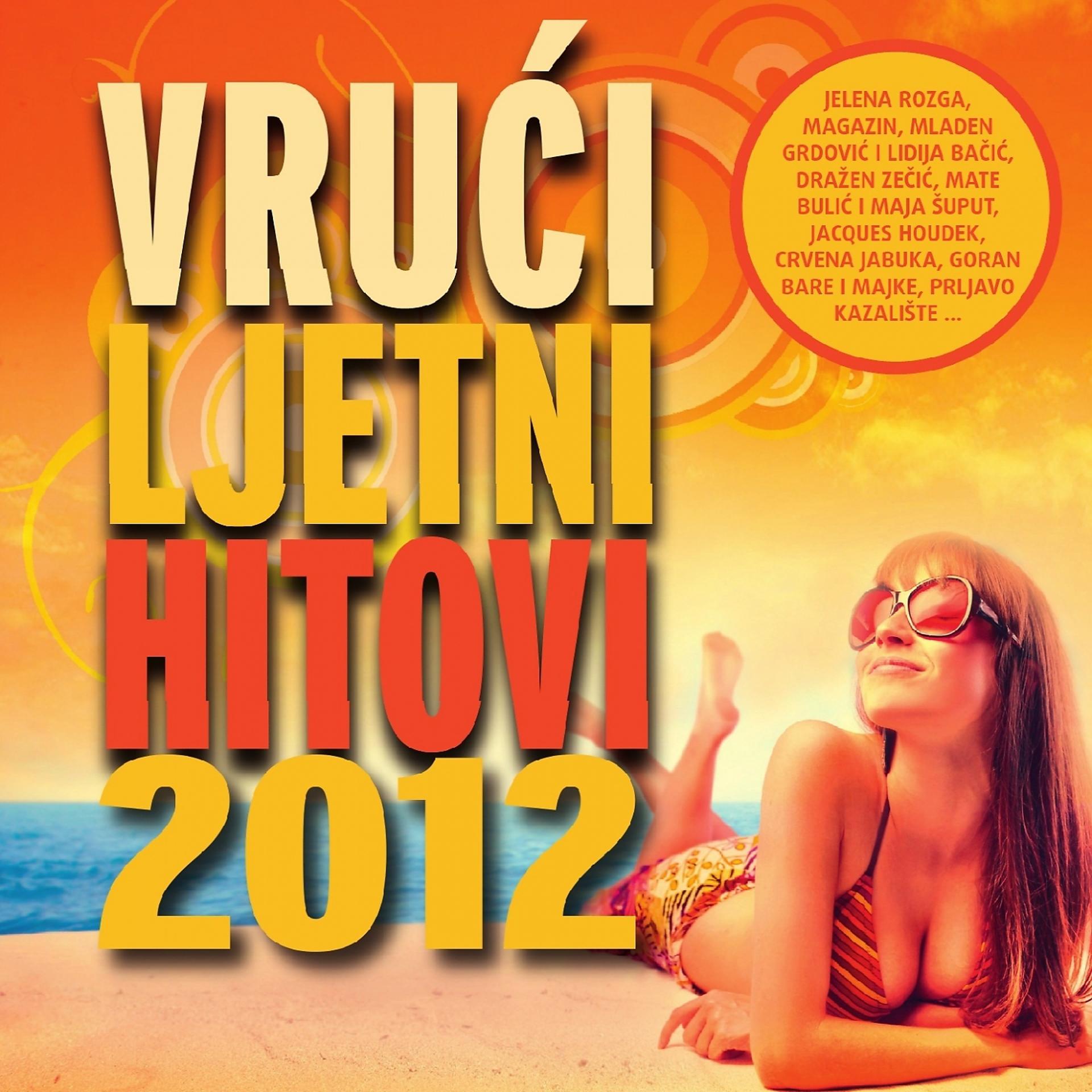Постер альбома Vrući Ljetni Hitovi 2012