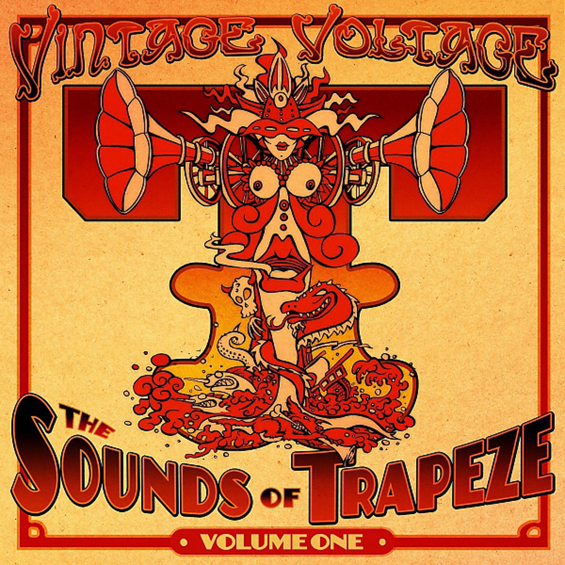 Постер альбома Vintage Voltage: The Sounds of Trapeze, Vol. 1