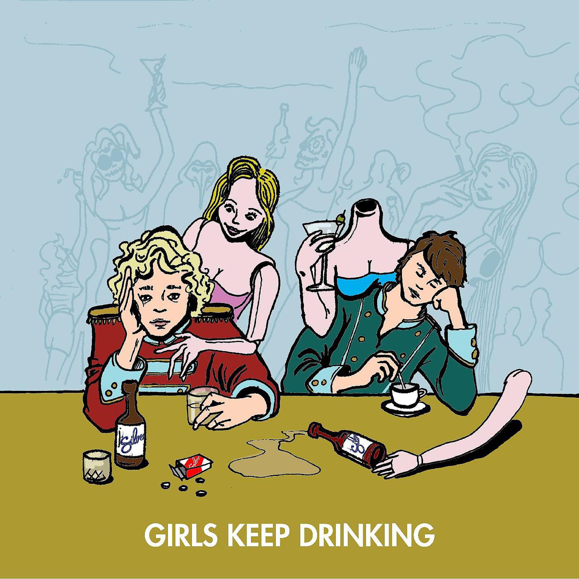 Постер альбома Girls Keep Drinking (Radio Edit)