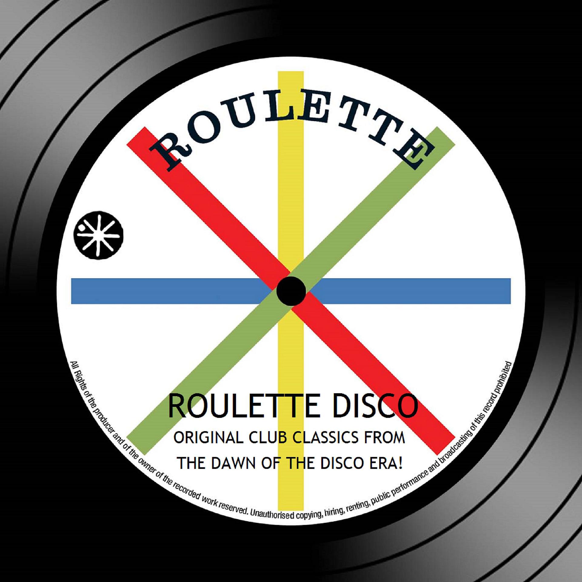 Постер альбома Roulette Disco: Original Club Classics From The Dawn Of The Disco Era