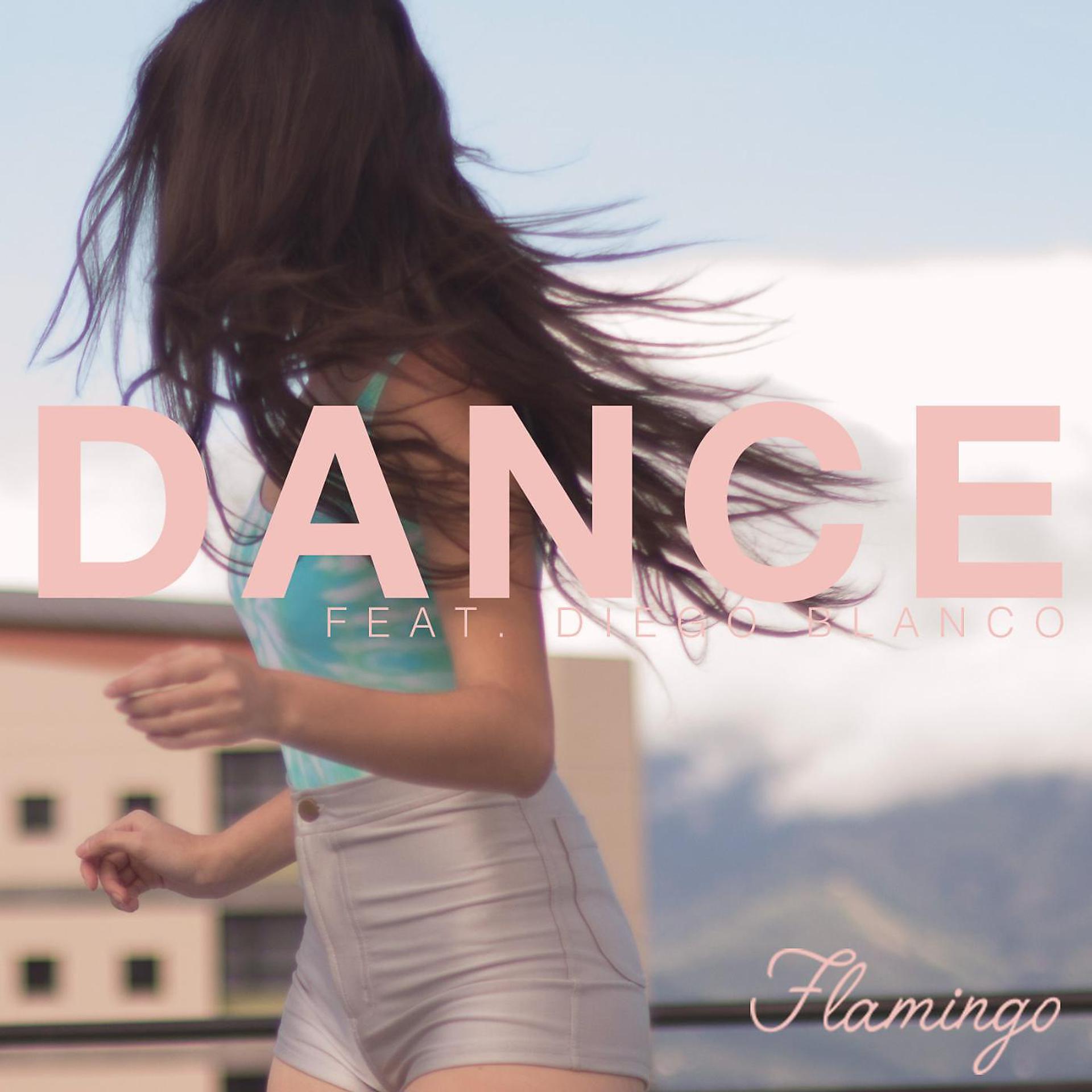 Постер альбома Dance (feat. Diego Blanco)