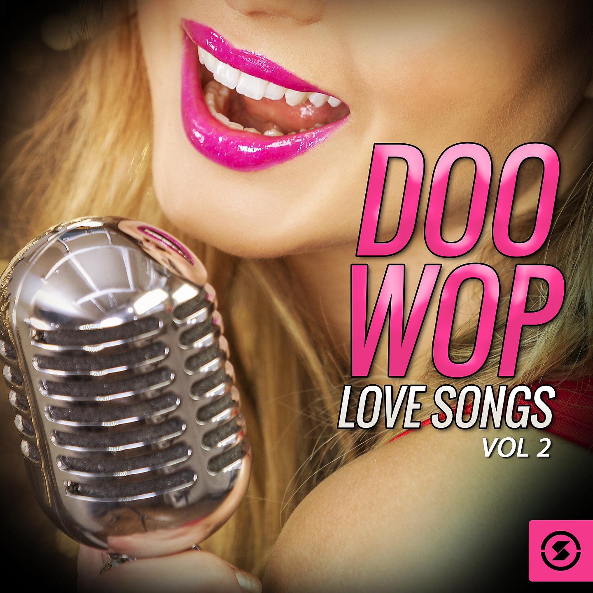 Постер альбома Doo Wop Love Songs, Vol. 2